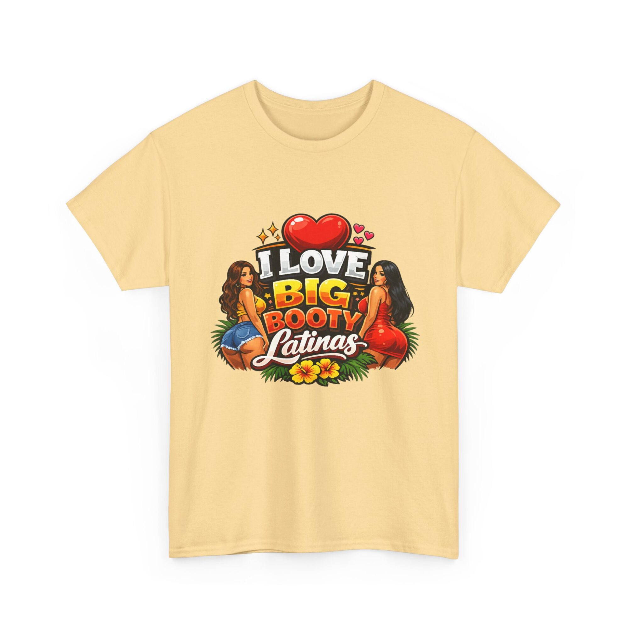 I Love Big Booty Latinas – Fun Graphic Tee for Trendy Styles 11 I Love Big Booty Latinas – Fun Graphic Tee for Trendy Styles