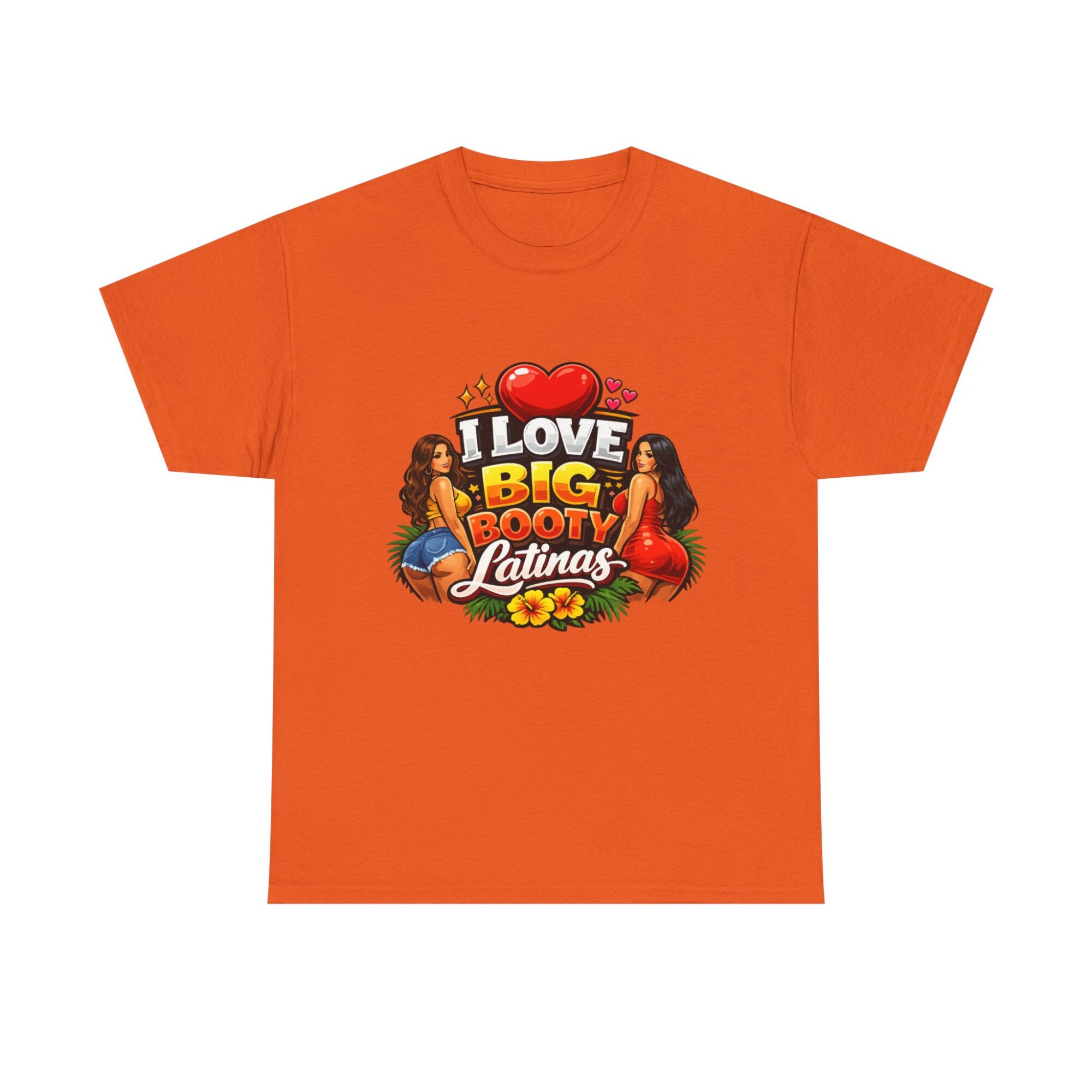 I Love Big Booty Latinas – Fun Graphic Tee for Trendy Styles 21 I Love Big Booty Latinas – Fun Graphic Tee for Trendy Styles