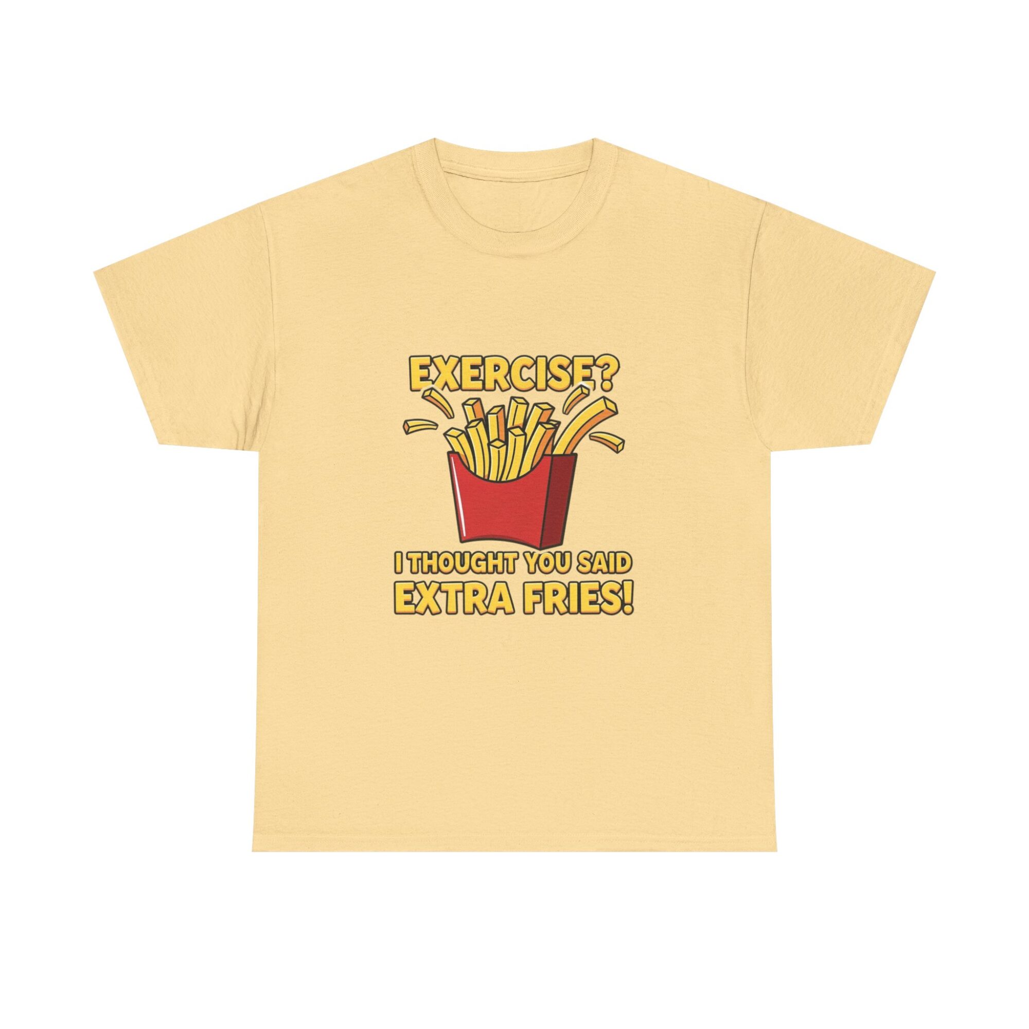 Funny Unisex Graphic Tee - 'Exercise? Extra Fries!' Print-on-Demand T-Shirt 9 Funny Unisex Graphic Tee - 'Exercise? Extra Fries!' Print-on-Demand T-Shirt