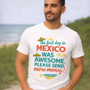 Funny Mexico T-Shirt | Premium Unisex Graphic Tee - Perfect Gift & Casual Wear