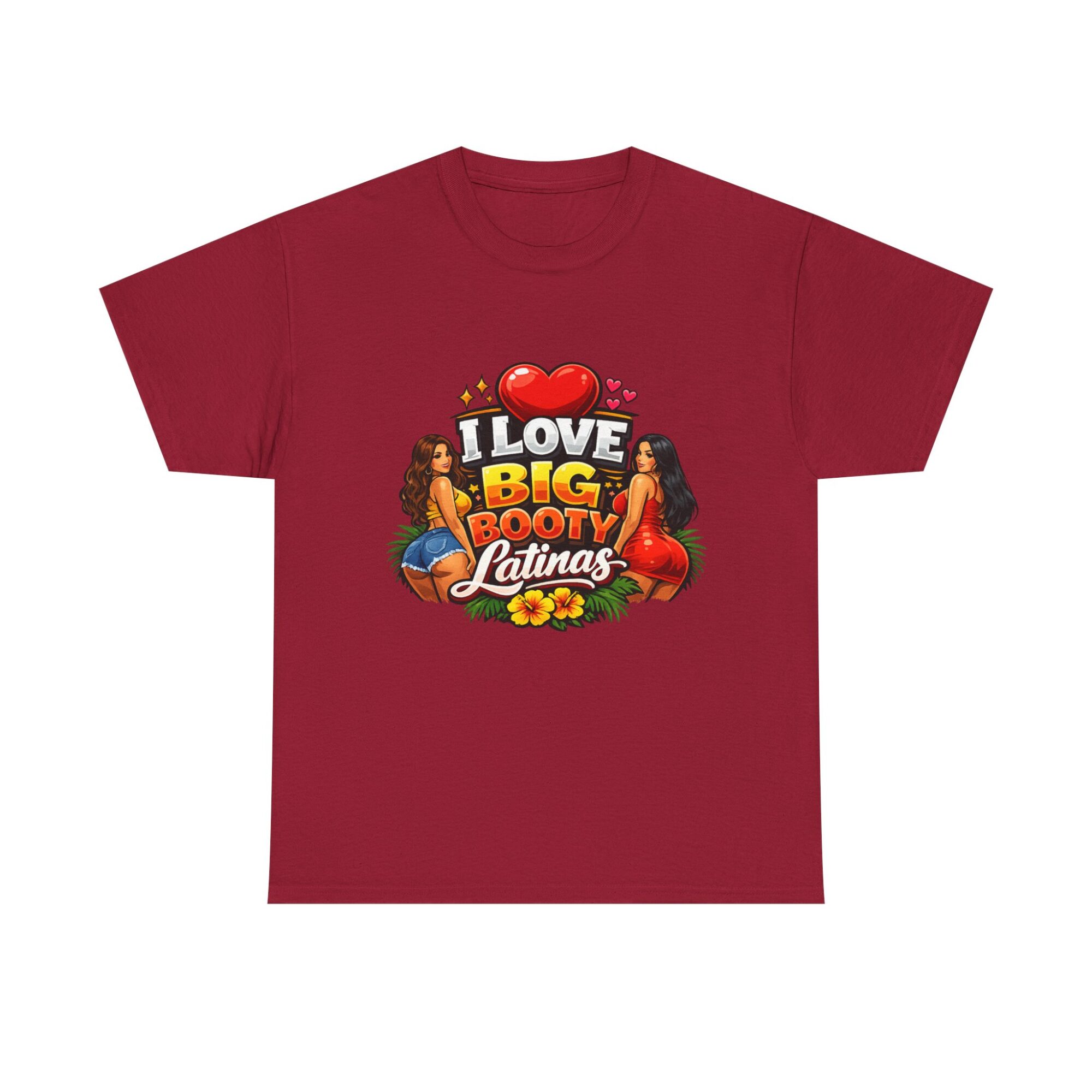 I Love Big Booty Latinas – Fun Graphic Tee for Trendy Styles 41 I Love Big Booty Latinas – Fun Graphic Tee for Trendy Styles