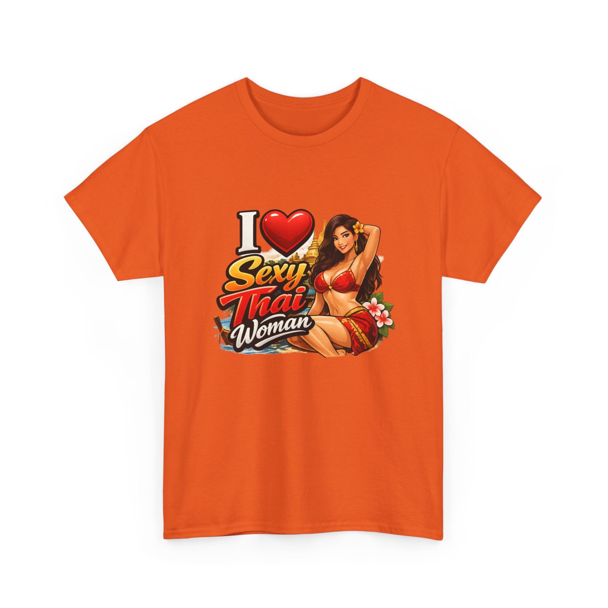 I Love Sexy Thai Woman Unisex Graphic Tee - Trendy Print-on-Demand T-Shirt 23 I Love Sexy Thai Woman Unisex Graphic Tee - Trendy Print-on-Demand T-Shirt