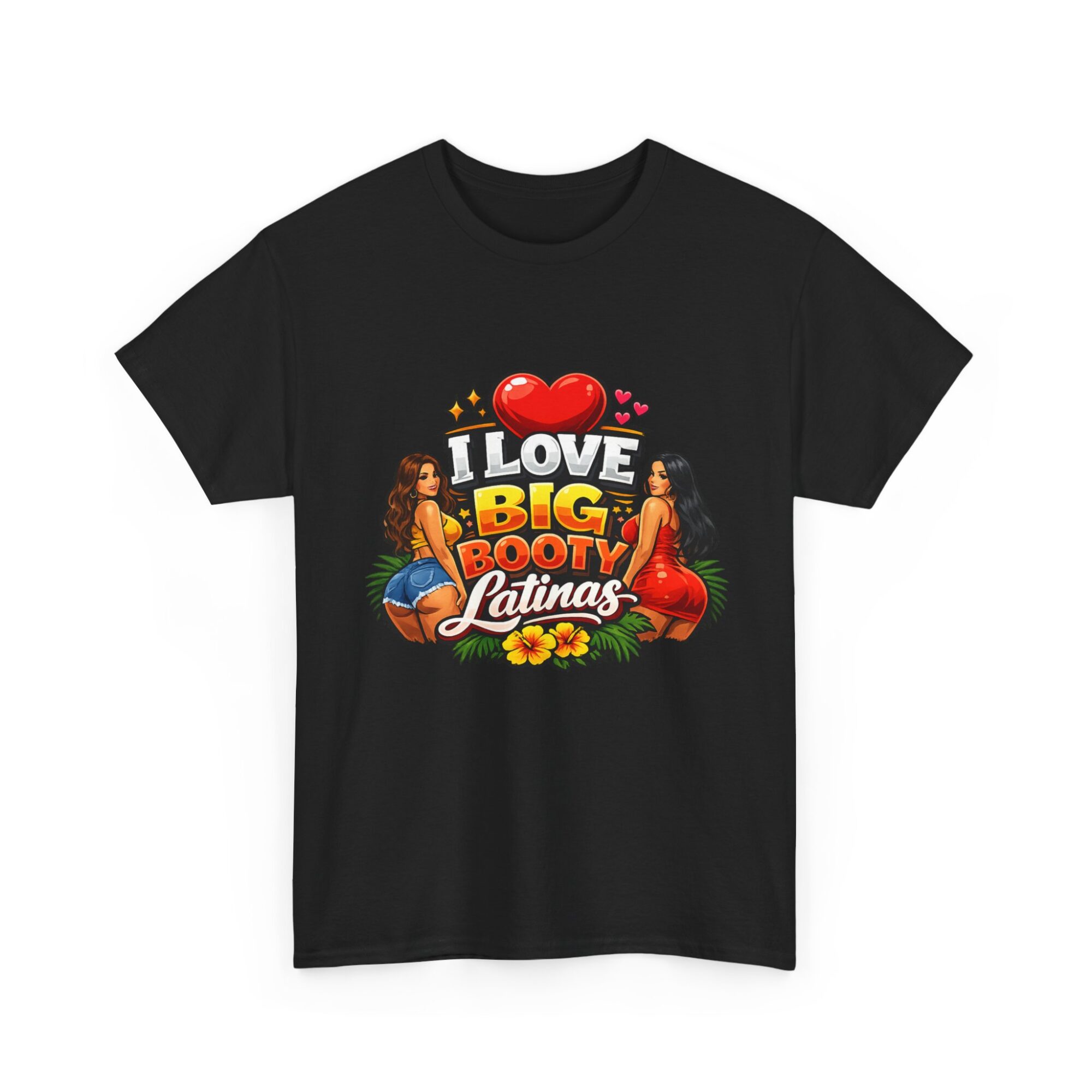 I Love Big Booty Latinas – Fun Graphic Tee for Trendy Styles 7 I Love Big Booty Latinas – Fun Graphic Tee for Trendy Styles