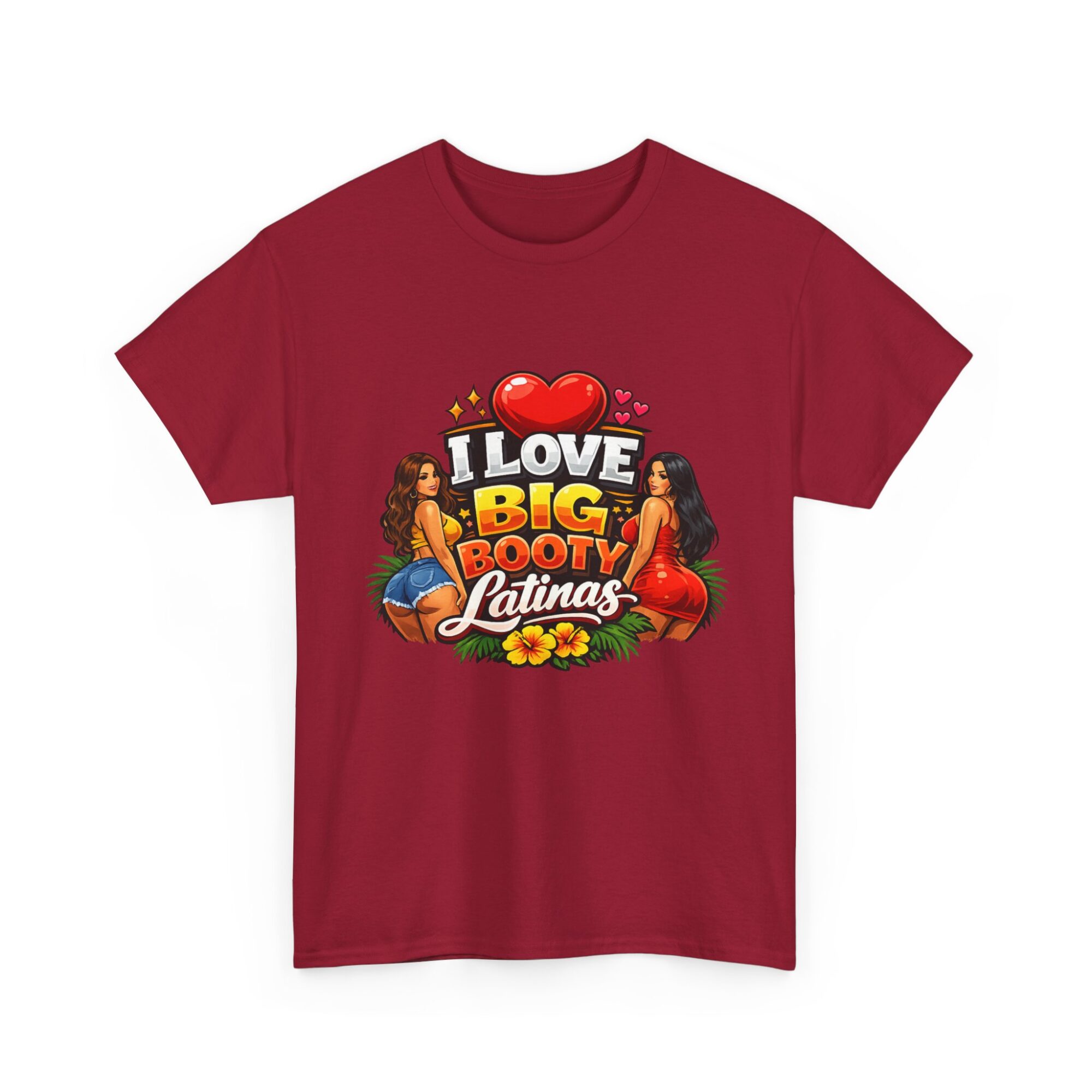 I Love Big Booty Latinas – Fun Graphic Tee for Trendy Styles 43 I Love Big Booty Latinas – Fun Graphic Tee for Trendy Styles