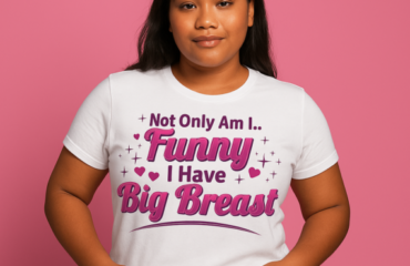 T Shirt Designer Home 70 Not Only Am I Funny… I Have Big Breast