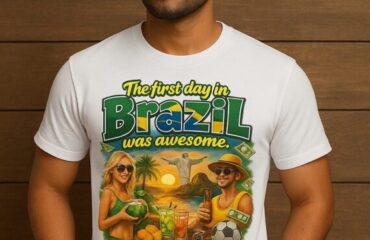 T Shirt Designer Home 67 The first day in Brazil was awesome. Please send more money!