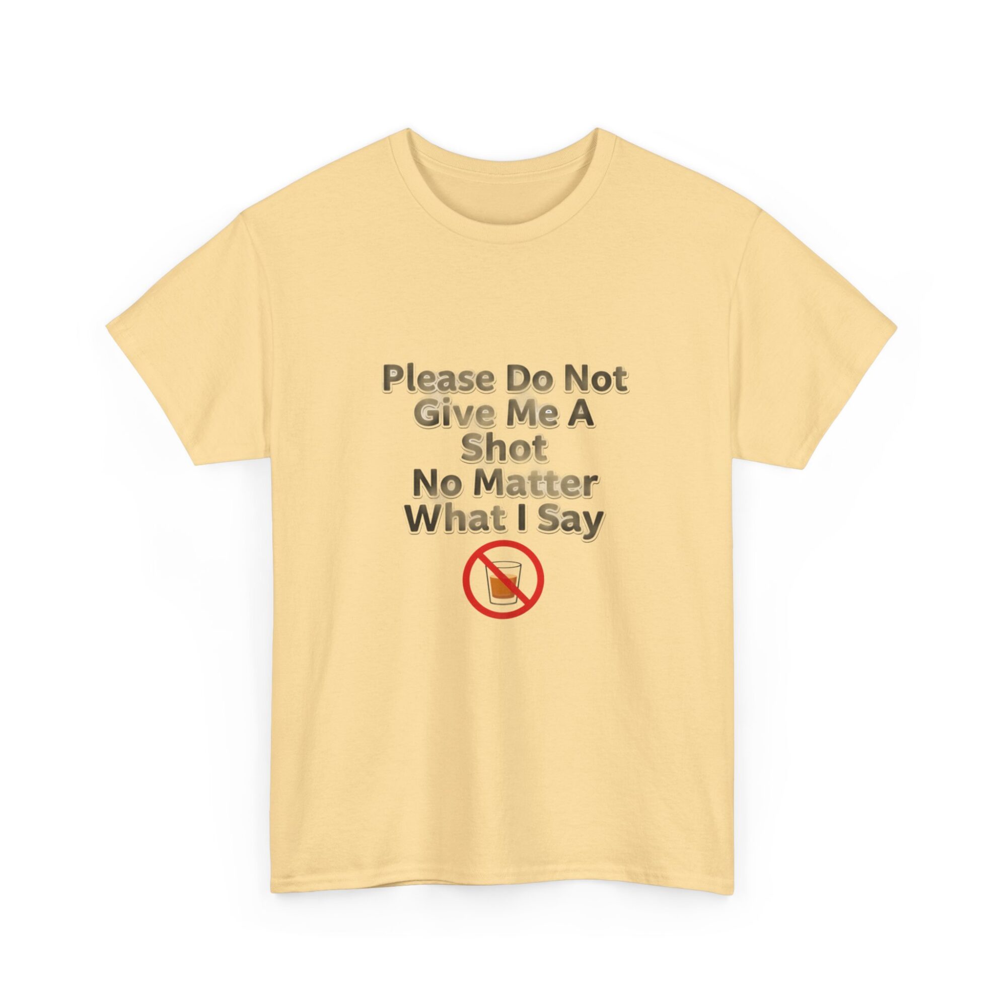Funny Unisex Graphic Tee - Please Do Not Give Me A Shot 11 Funny Unisex Graphic Tee - Please Do Not Give Me A Shot