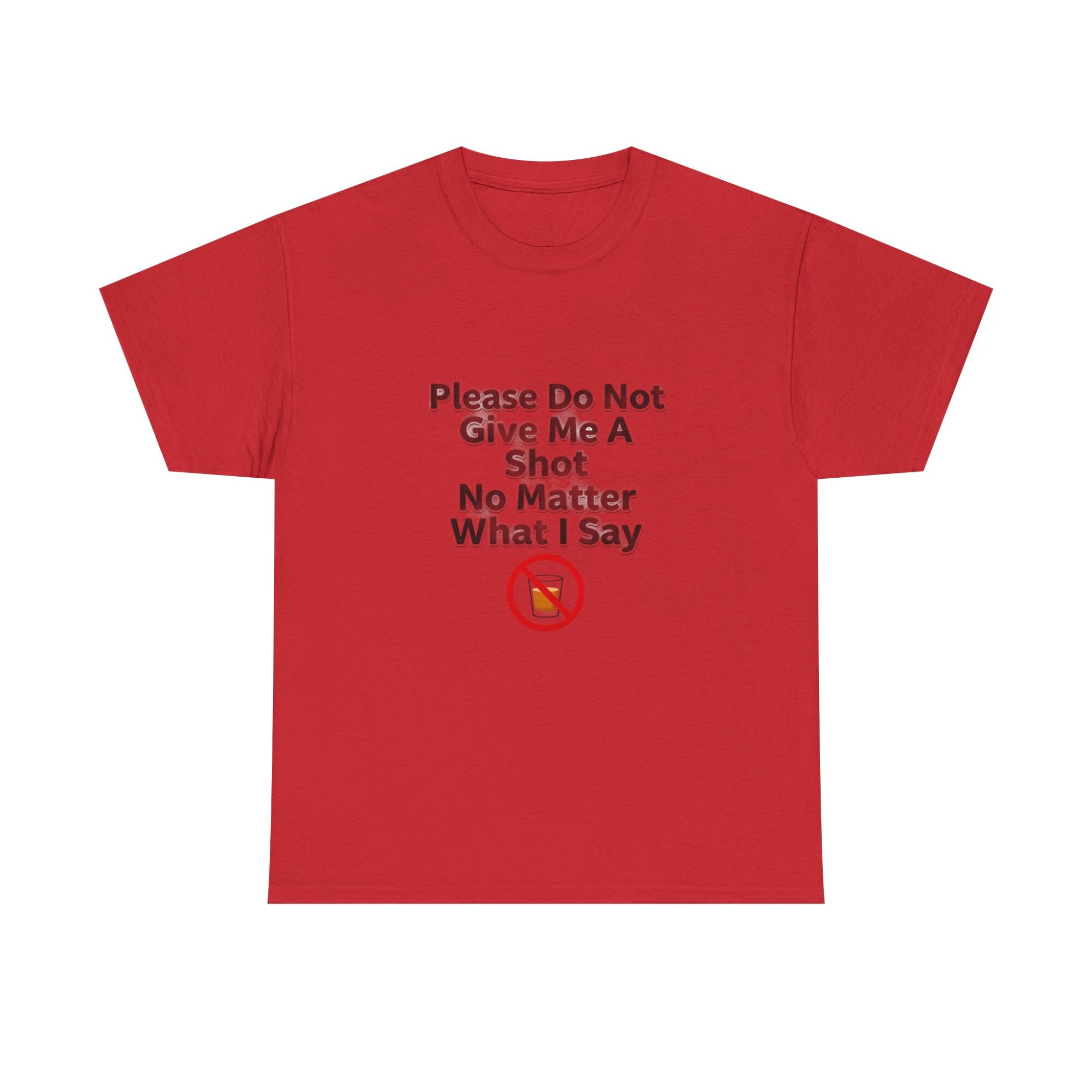 Funny Unisex Graphic Tee - Please Do Not Give Me A Shot 37 Funny Unisex Graphic Tee - Please Do Not Give Me A Shot