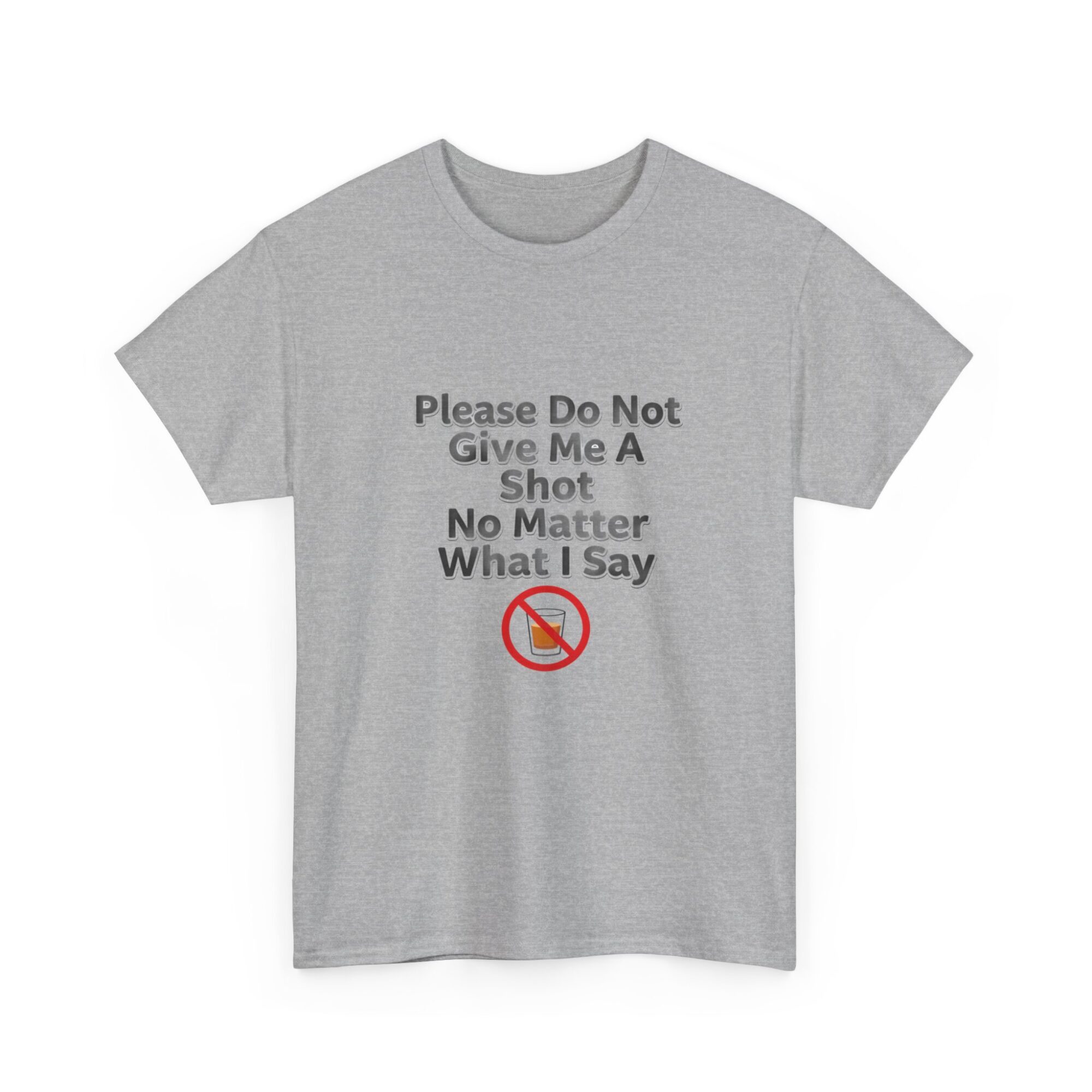 Funny Unisex Graphic Tee - Please Do Not Give Me A Shot 15 Funny Unisex Graphic Tee - Please Do Not Give Me A Shot