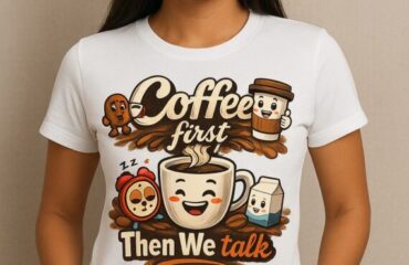T Shirt Designer Home 51 Coffee first Then We talk