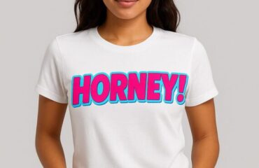 T Shirt Designer Home 24 HORNEY!