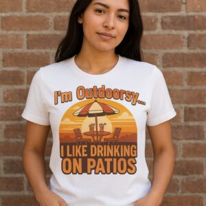 T Shirt Designer Home 15 Outdoor Drinking Humor T-Shirt | Comfort Fit Graphic Tee