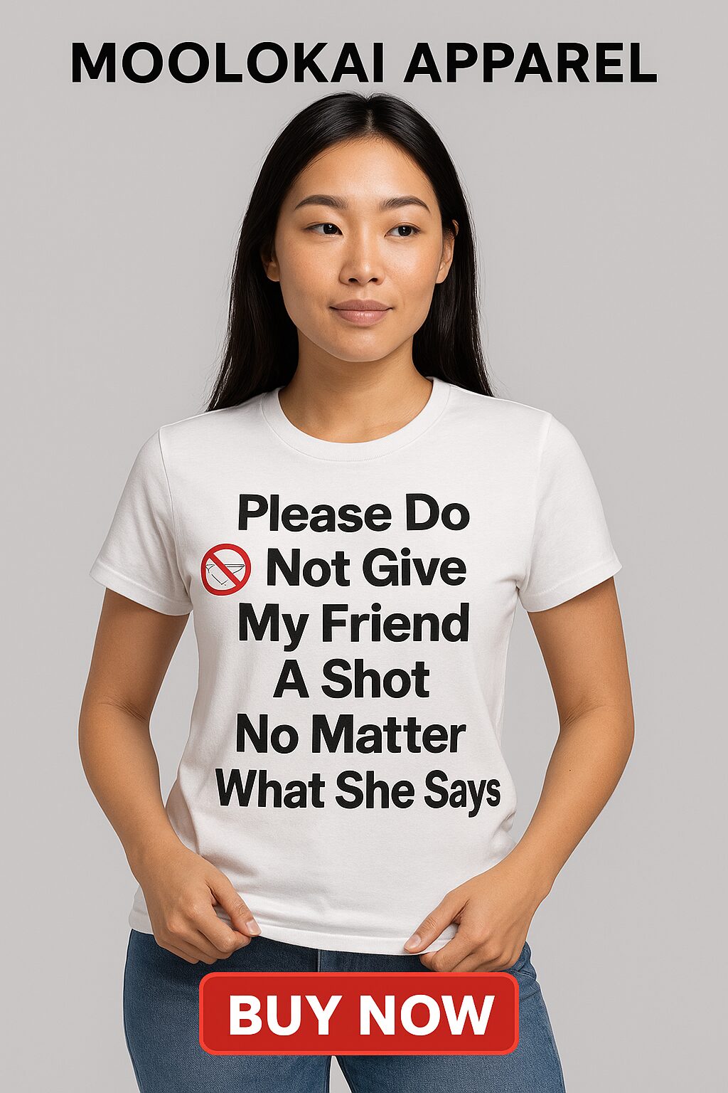 Please Do Not Give My Friend A Shot No Matter What She Says