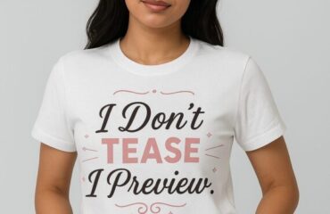 I Don’t Tease. I Preview