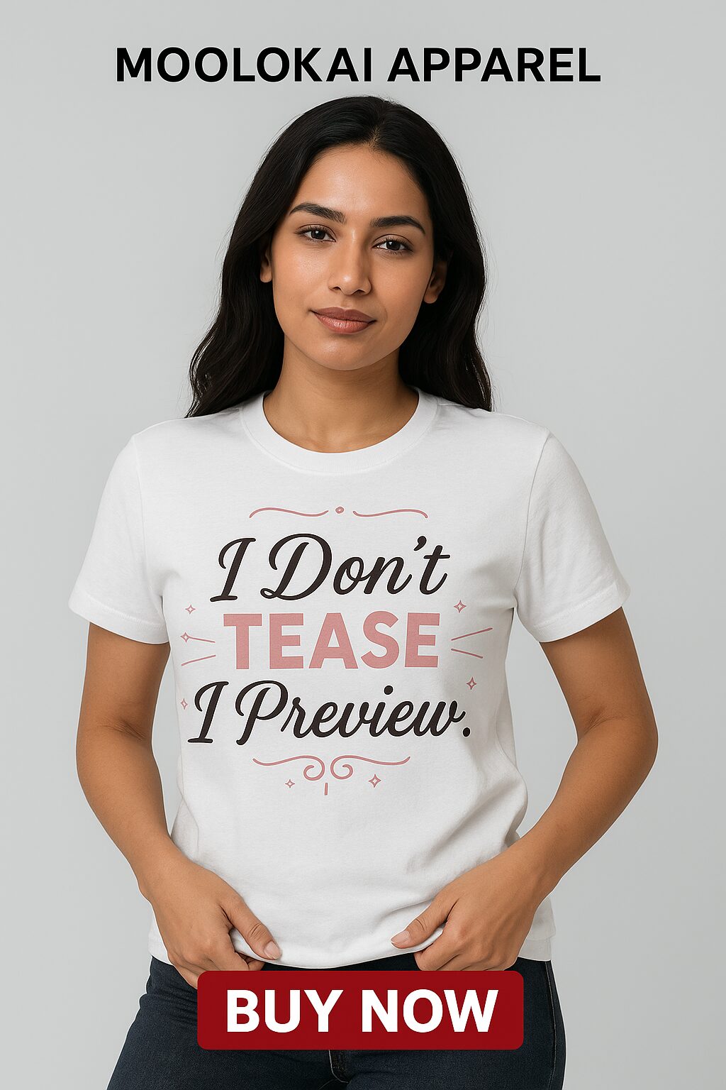 I Don’t Tease. I Preview