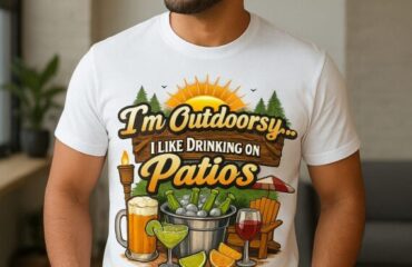 I’m Outdoorsy… I Like Drinking on Patios