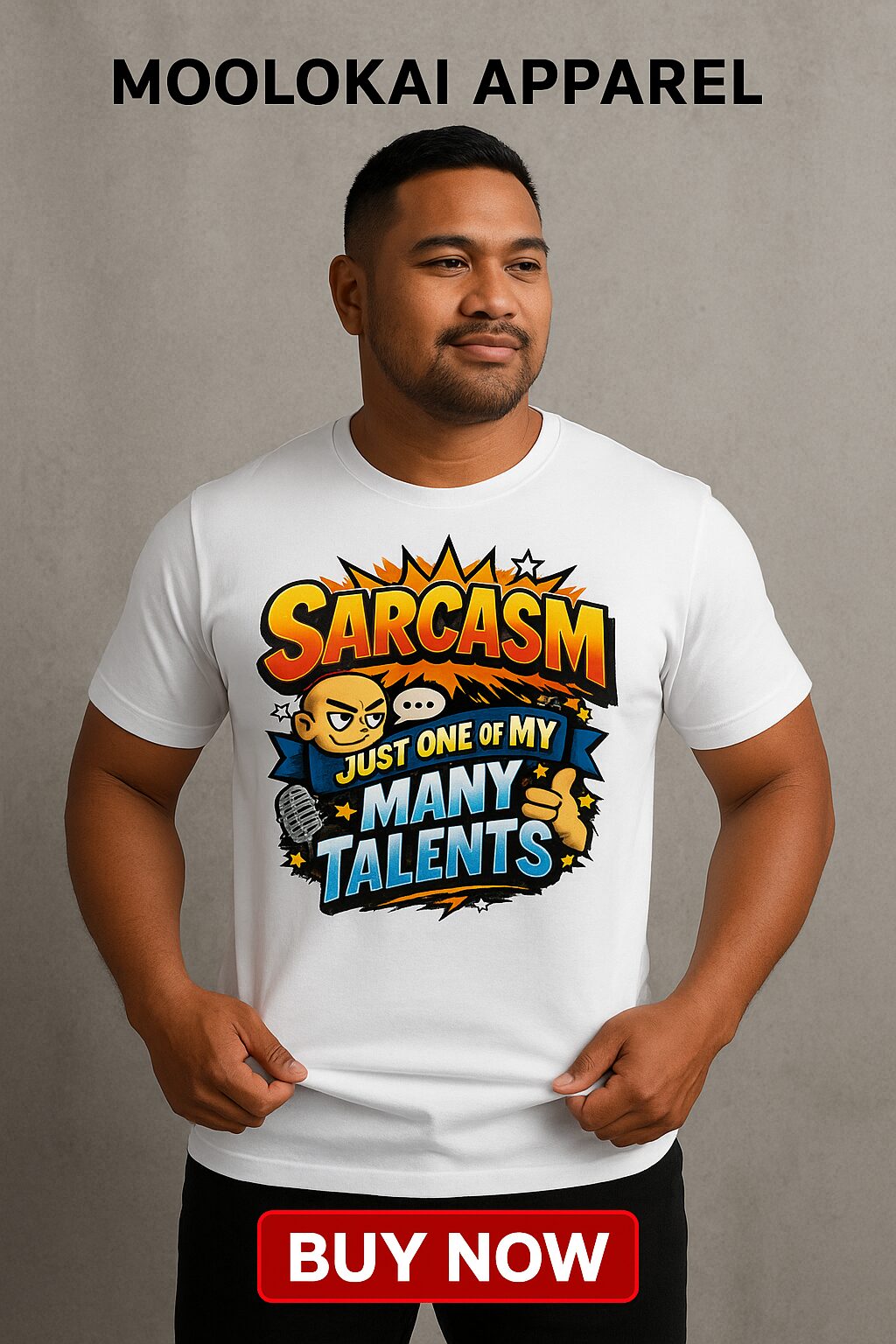 Sarcasm: Just One of My Many Talents