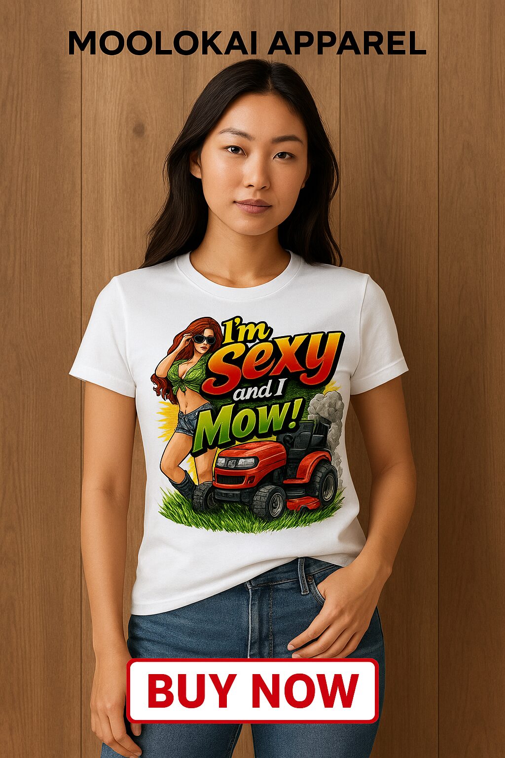 I’m sexy and I Mow it!