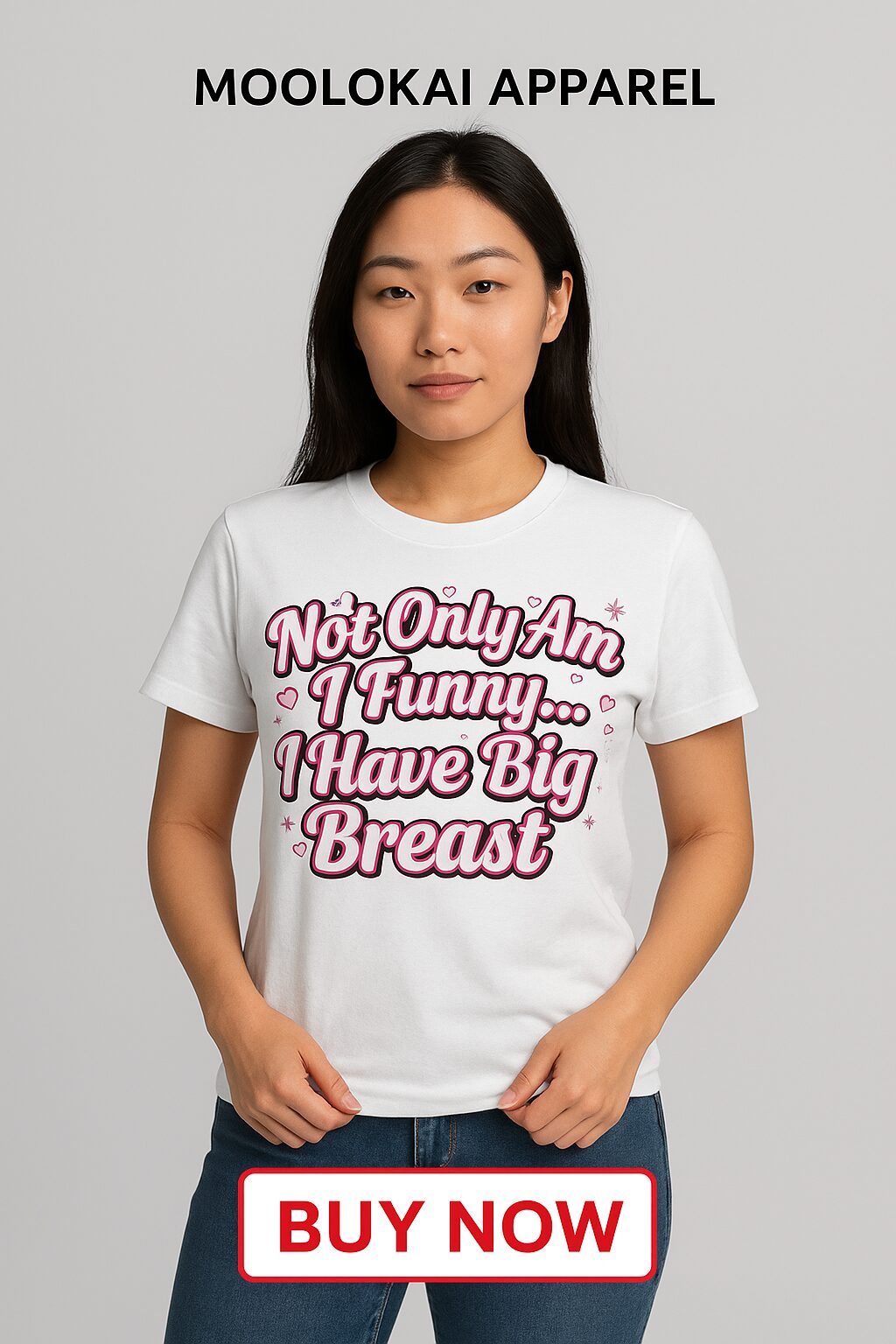 Not Only Am I Funny… I Have Big Breast