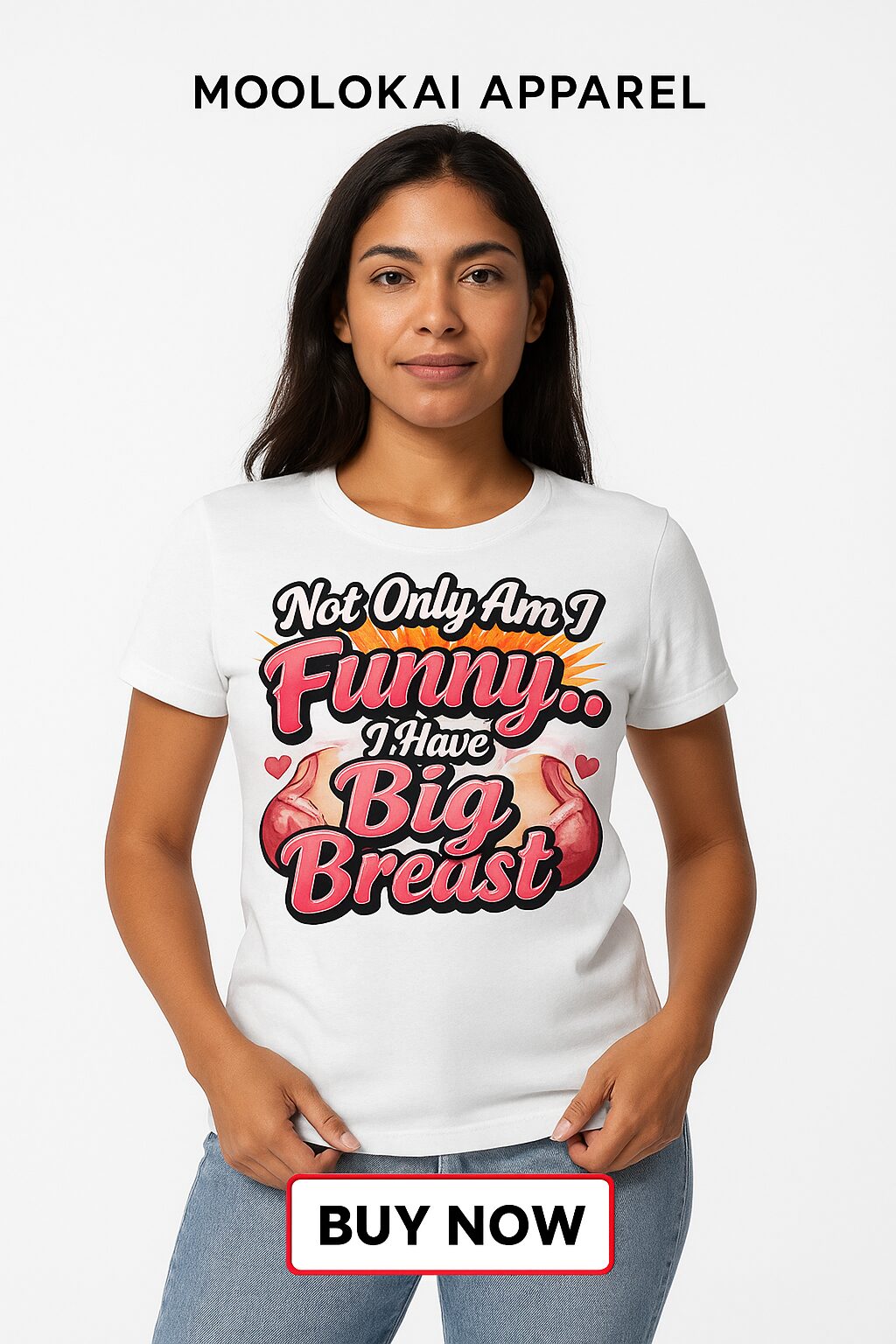 Not Only Am I Funny… I Have Big Breast