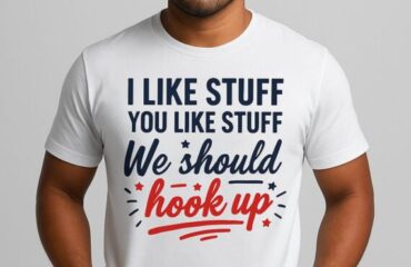 I like stuff you like stuff We should hook up
