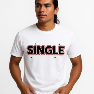 Funny Single Graphic Tee - Premium Unisex T-Shirt for All Occasions
