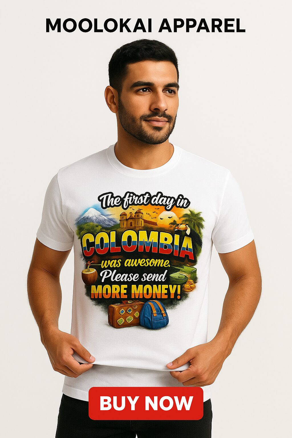 The first day in Colombia was awesome. Please send more money!