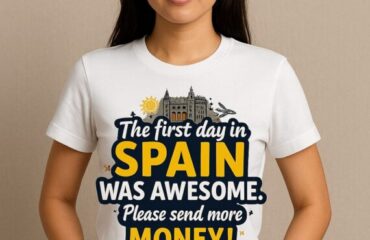The first day in Spain was awesome. Please send more money!