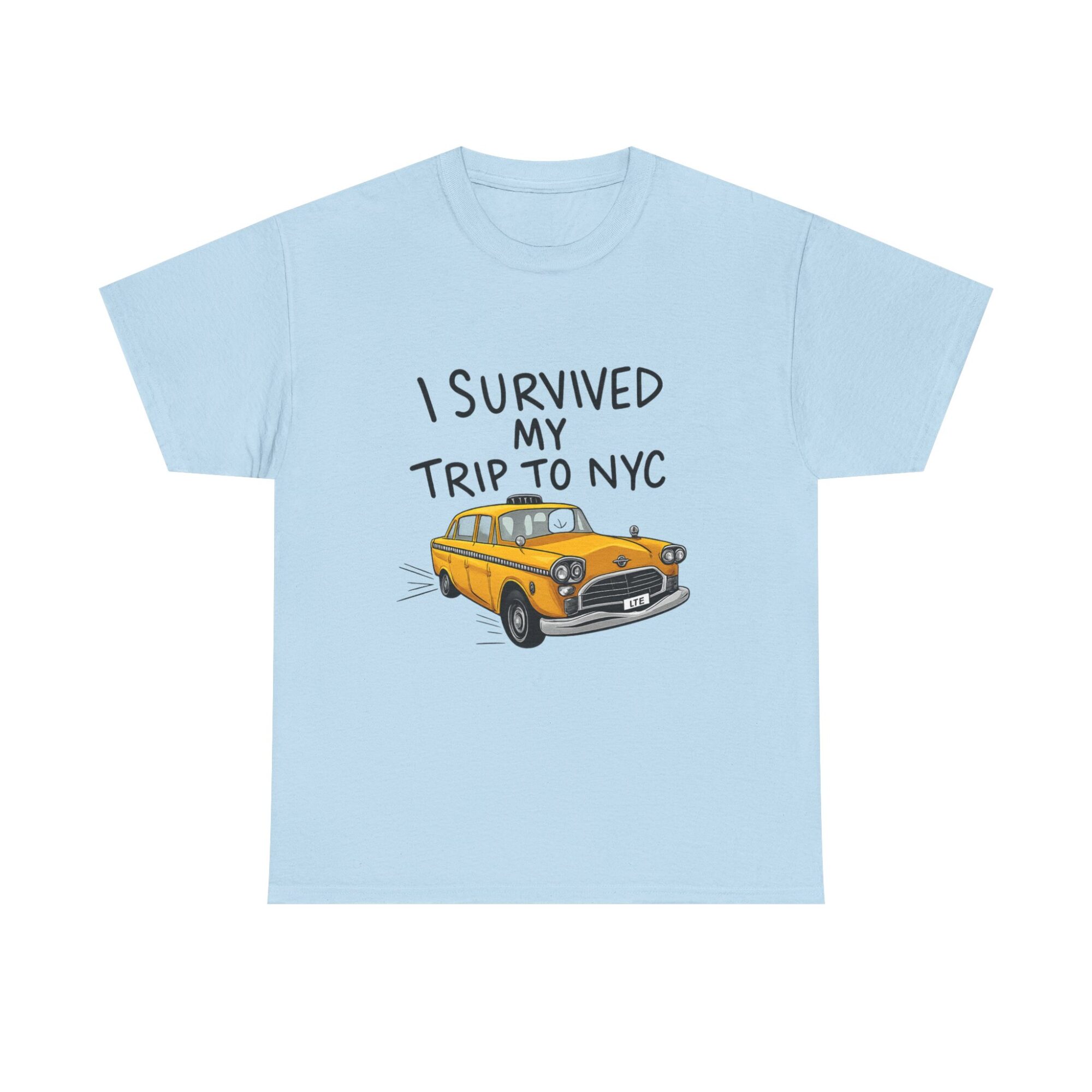 I Survived My Trip to NYC Graphic Tee - Unisex Comfort T-Shirt 29 I Survived My Trip to NYC Graphic Tee - Unisex Comfort T-Shirt