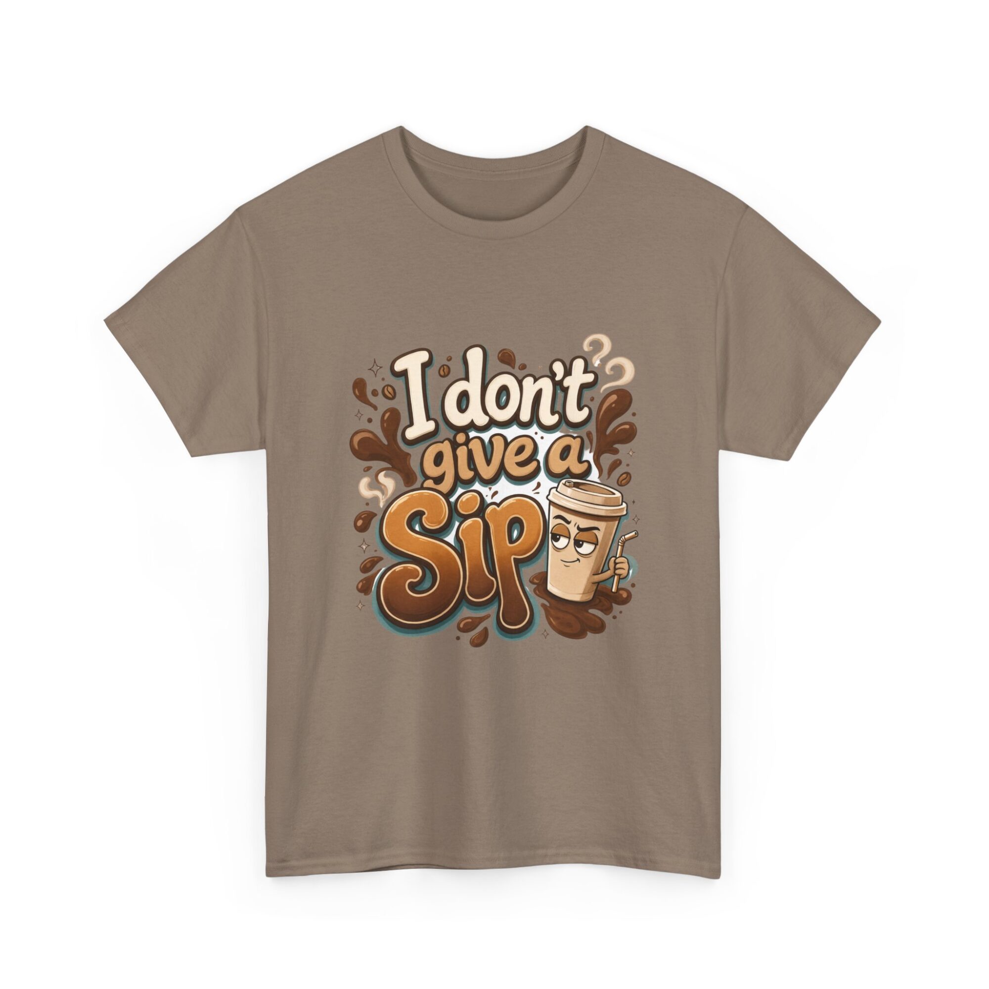 Funny Unisex T-Shirt - I Don't Give a Sip Coffee Graphic Tee - Premium Quality Print on Demand 19 Funny Unisex T-Shirt - I Don't Give a Sip Coffee Graphic Tee - Premium Quality Print on Demand