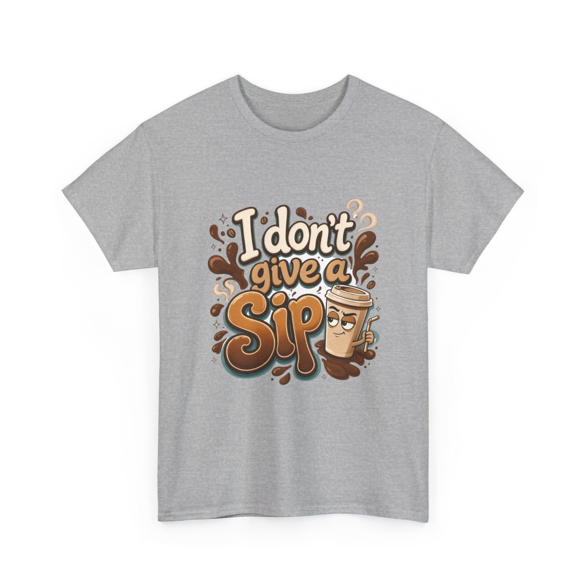 Funny Unisex T-Shirt - I Don't Give a Sip Coffee Graphic Tee - Premium Quality Print on Demand 15 Funny Unisex T-Shirt - I Don't Give a Sip Coffee Graphic Tee - Premium Quality Print on Demand