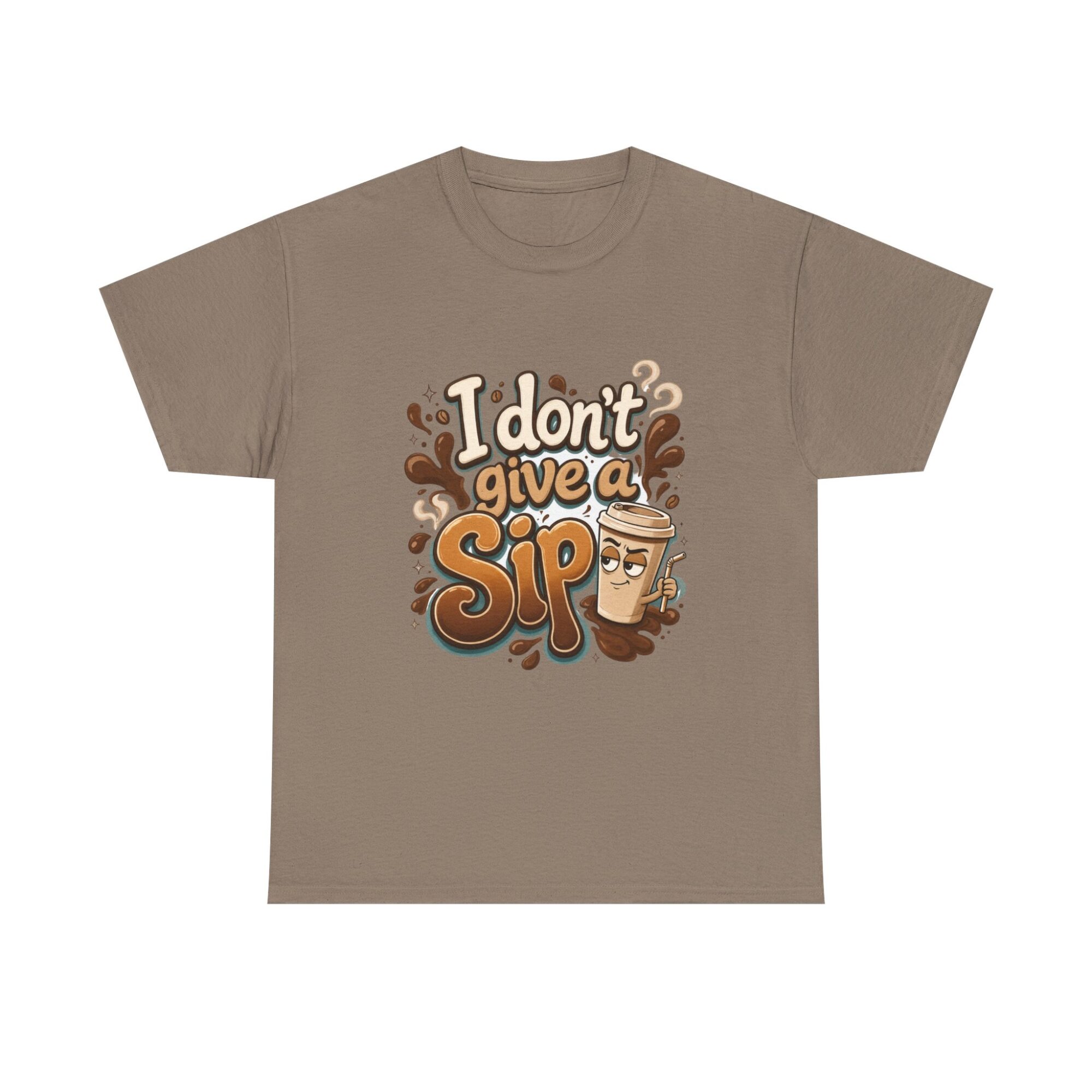 Funny Unisex T-Shirt - I Don't Give a Sip Coffee Graphic Tee - Premium Quality Print on Demand 17 Funny Unisex T-Shirt - I Don't Give a Sip Coffee Graphic Tee - Premium Quality Print on Demand