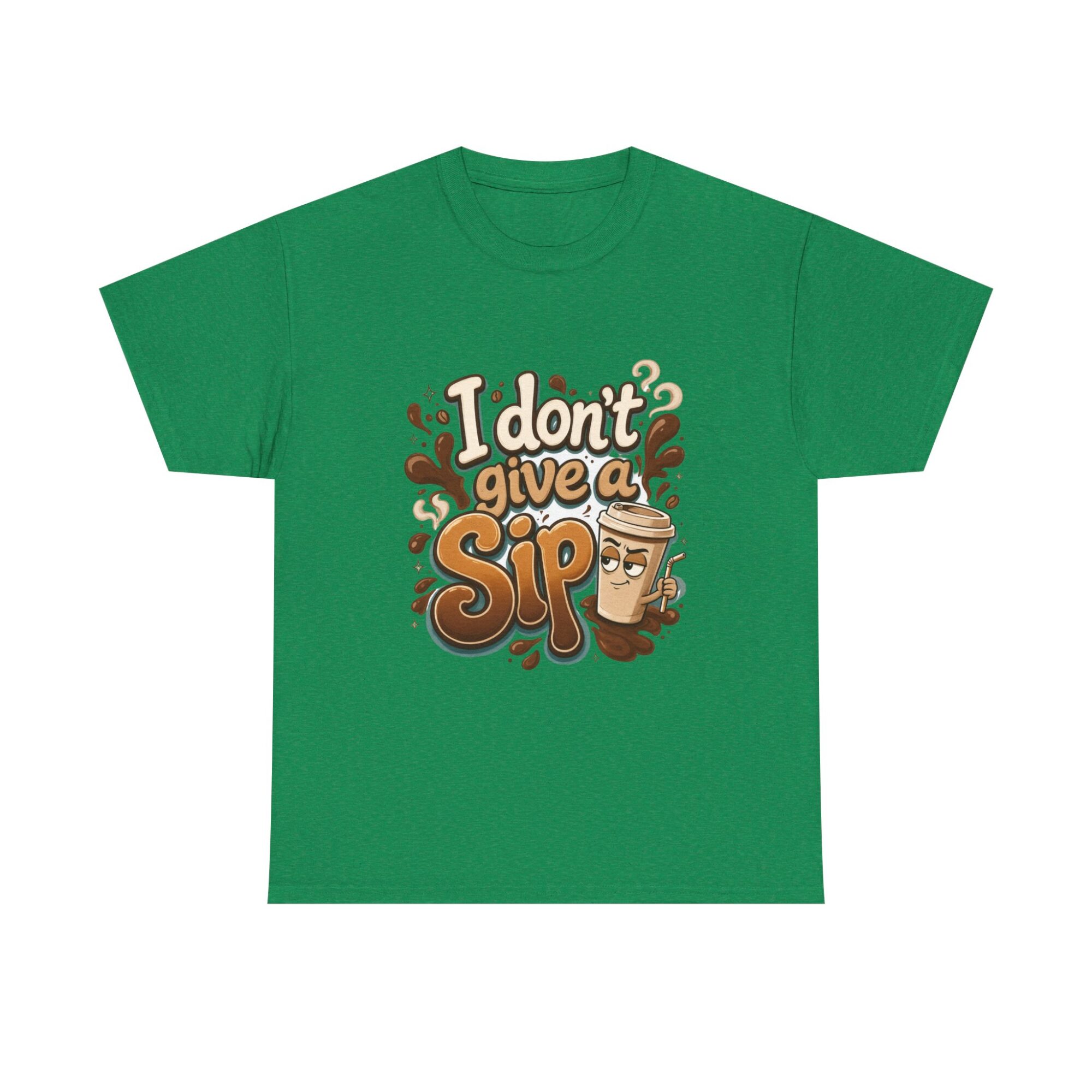 Funny Unisex T-Shirt - I Don't Give a Sip Coffee Graphic Tee - Premium Quality Print on Demand 25 Funny Unisex T-Shirt - I Don't Give a Sip Coffee Graphic Tee - Premium Quality Print on Demand