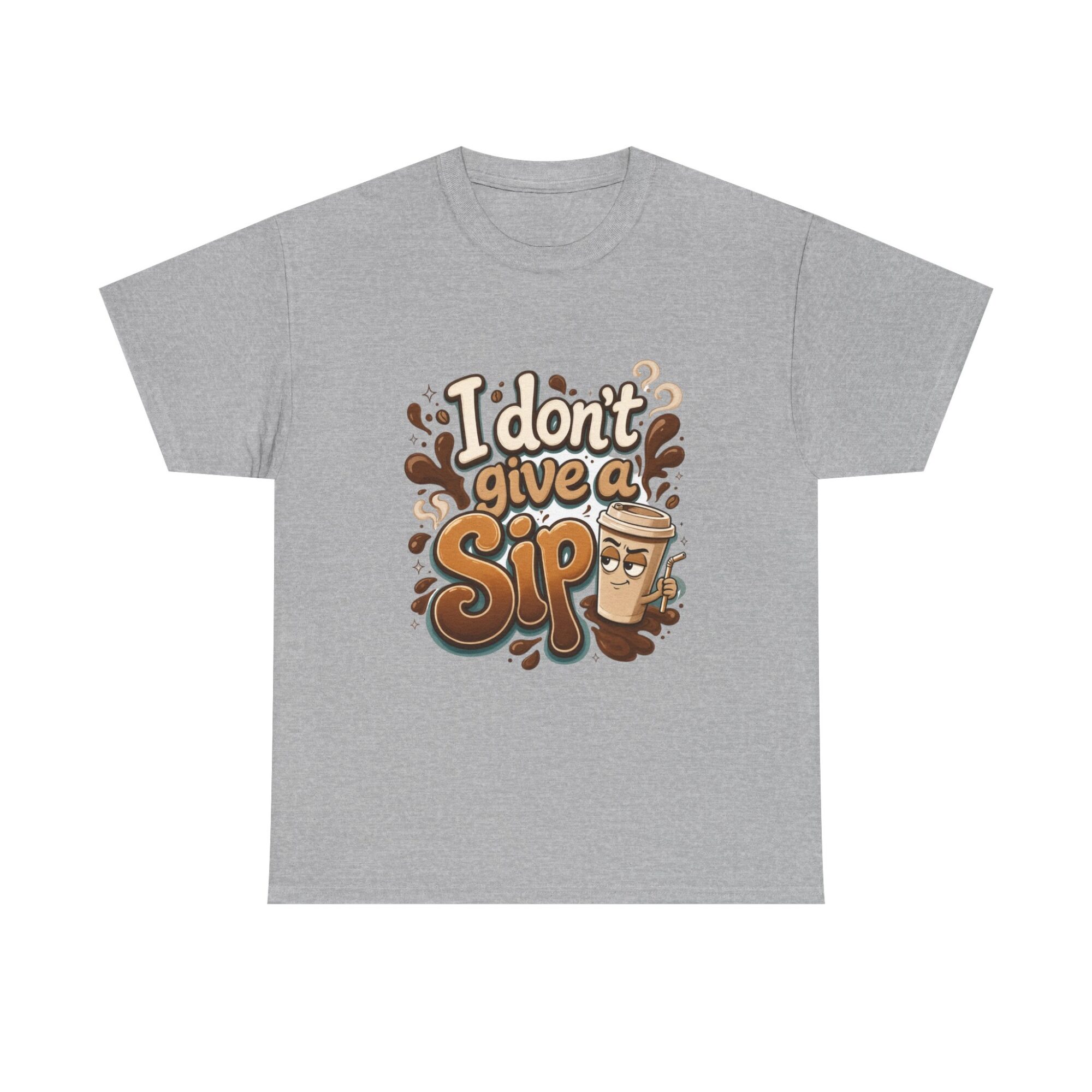 Funny Unisex T-Shirt - I Don't Give a Sip Coffee Graphic Tee - Premium Quality Print on Demand 13 Funny Unisex T-Shirt - I Don't Give a Sip Coffee Graphic Tee - Premium Quality Print on Demand