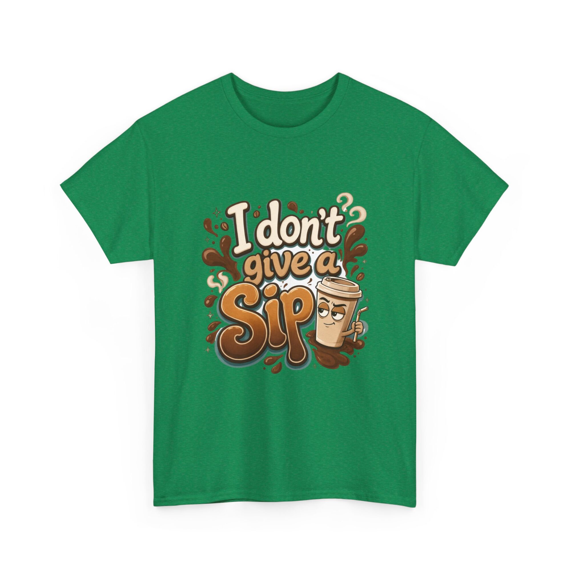 Funny Unisex T-Shirt - I Don't Give a Sip Coffee Graphic Tee - Premium Quality Print on Demand 27 Funny Unisex T-Shirt - I Don't Give a Sip Coffee Graphic Tee - Premium Quality Print on Demand