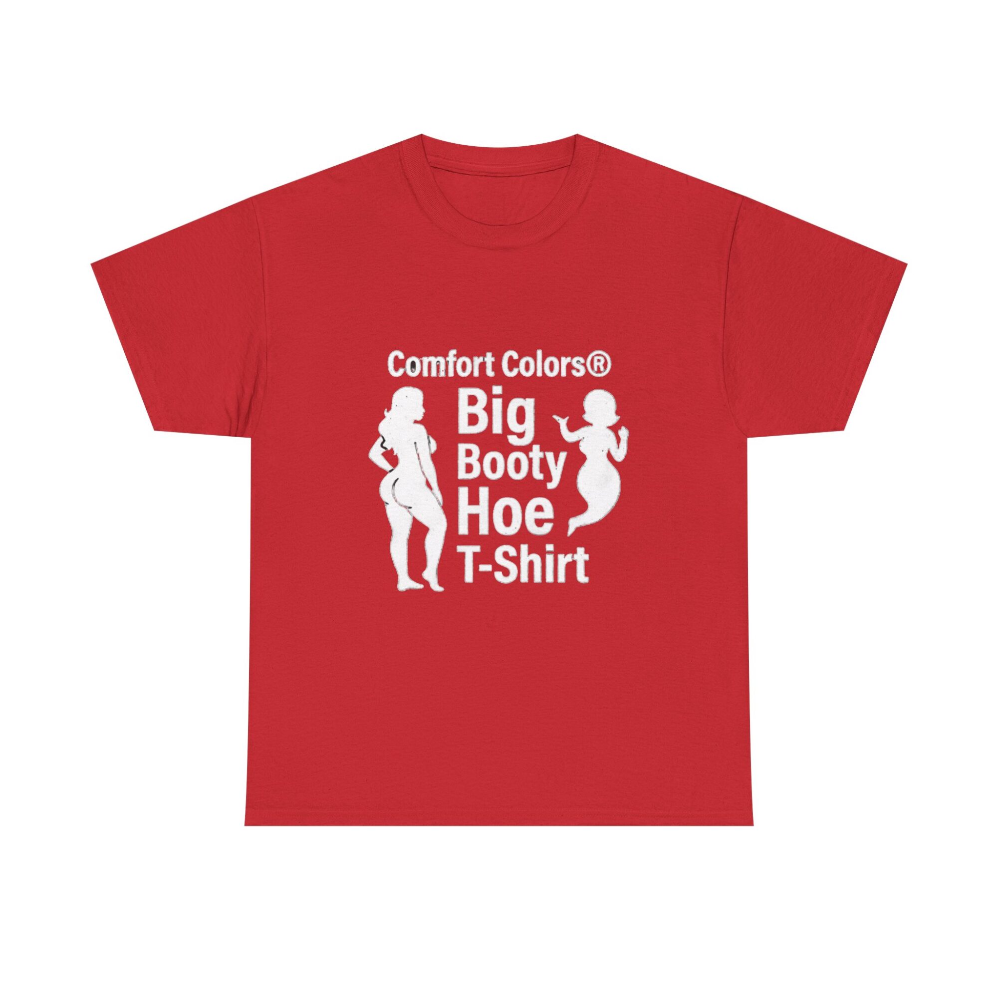 Big Booty Hoe Graphic Tee - Unisex Comfort Colors T-Shirt 33 Big Booty Hoe Graphic Tee - Unisex Comfort Colors T-Shirt