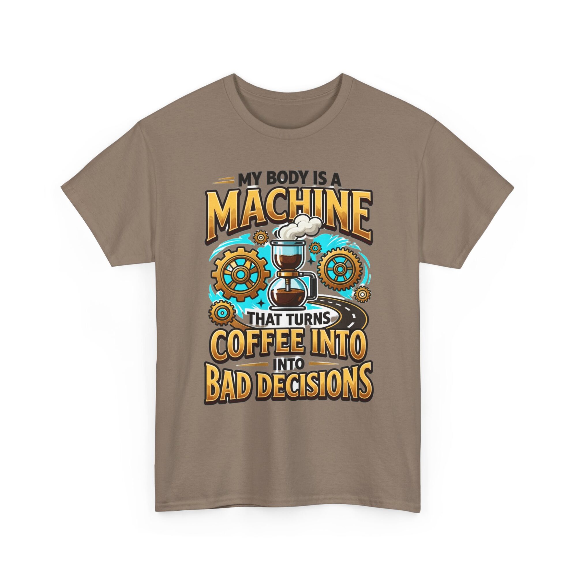 My Body is a Machine Coffee Humor Tee - Unisex Graphic T-Shirt for Casual Wear 15 My Body is a Machine Coffee Humor Tee - Unisex Graphic T-Shirt for Casual Wear