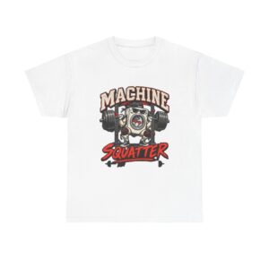 T Shirt Designer Home 8 Premium Machine Squatter Graphic Tee for Fitness Lovers | Unisex & Comfortable