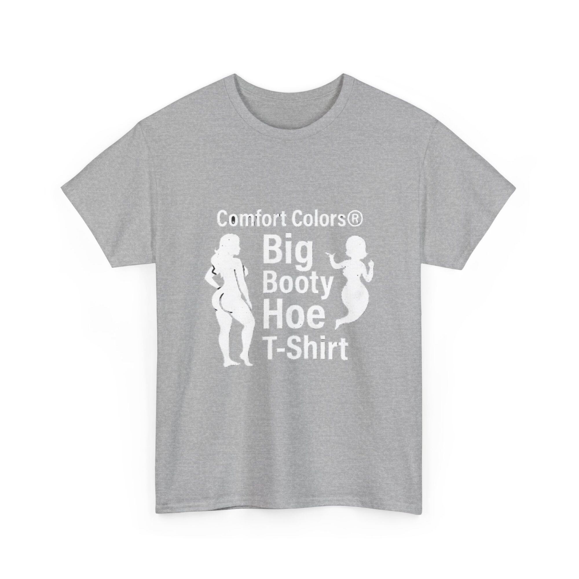 Big Booty Hoe Graphic Tee - Unisex Comfort Colors T-Shirt 11 Big Booty Hoe Graphic Tee - Unisex Comfort Colors T-Shirt