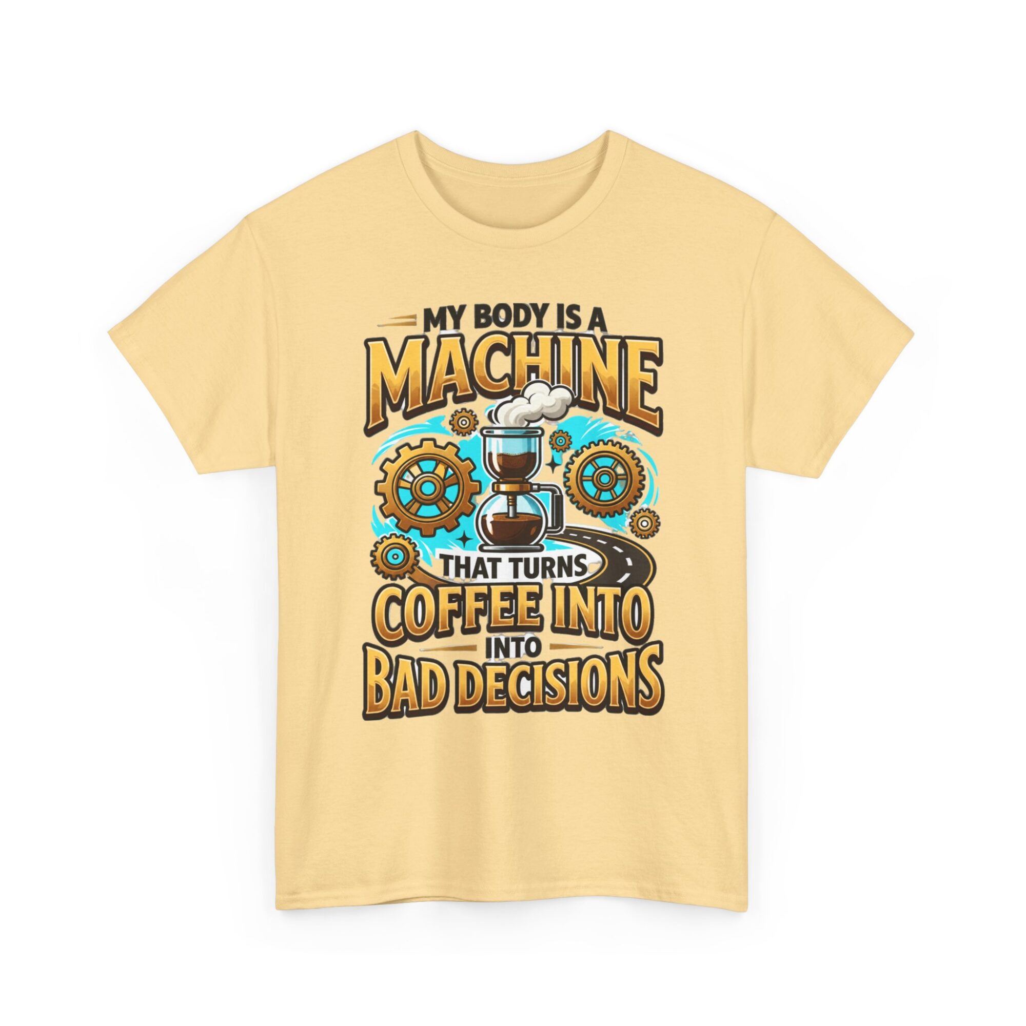 My Body is a Machine Coffee Humor Tee - Unisex Graphic T-Shirt for Casual Wear 7 My Body is a Machine Coffee Humor Tee - Unisex Graphic T-Shirt for Casual Wear