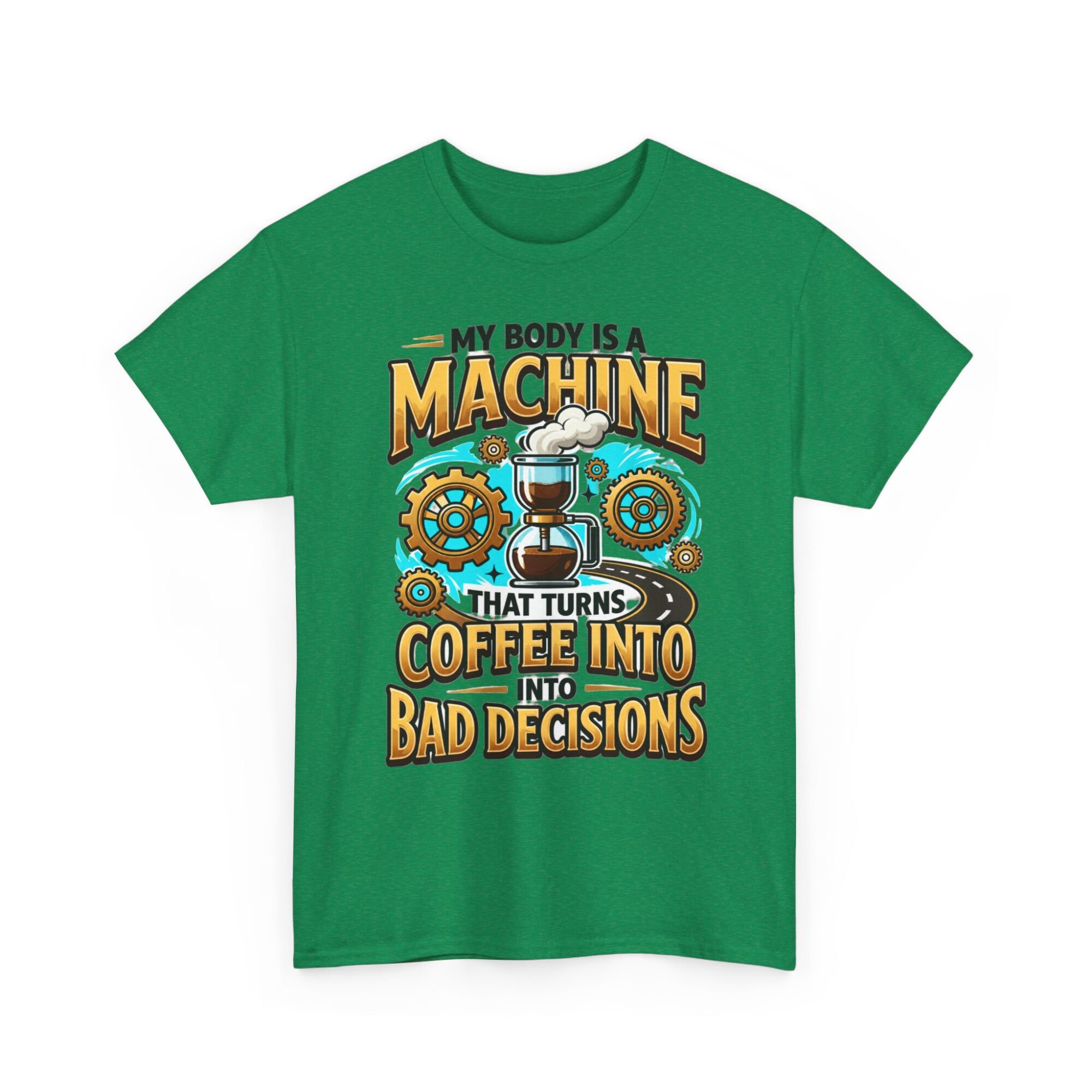 My Body is a Machine Coffee Humor Tee - Unisex Graphic T-Shirt for Casual Wear 23 My Body is a Machine Coffee Humor Tee - Unisex Graphic T-Shirt for Casual Wear