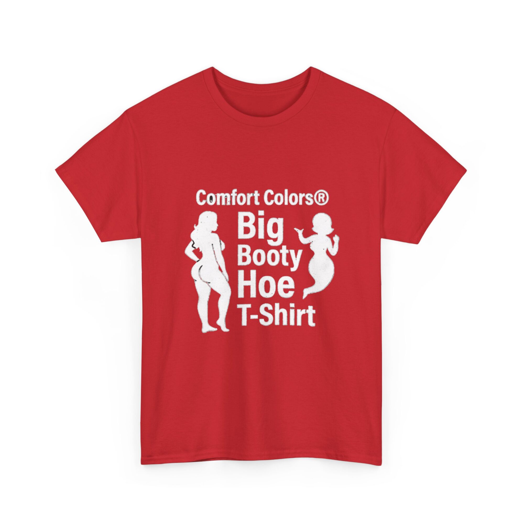 Big Booty Hoe Graphic Tee - Unisex Comfort Colors T-Shirt 35 Big Booty Hoe Graphic Tee - Unisex Comfort Colors T-Shirt
