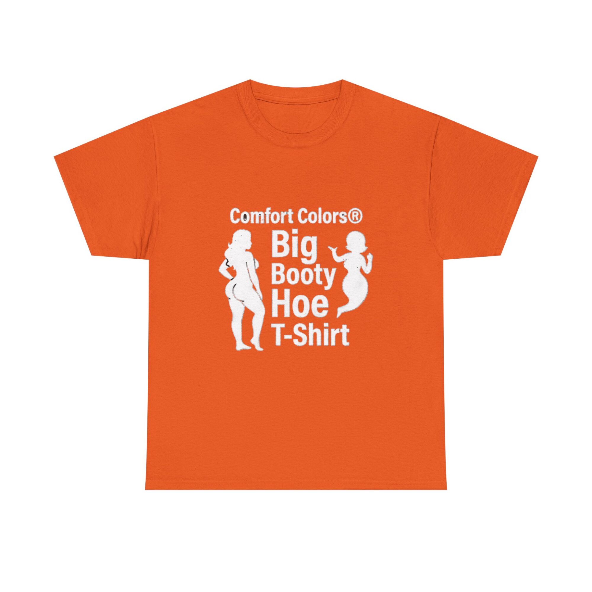 Big Booty Hoe Graphic Tee - Unisex Comfort Colors T-Shirt 17 Big Booty Hoe Graphic Tee - Unisex Comfort Colors T-Shirt