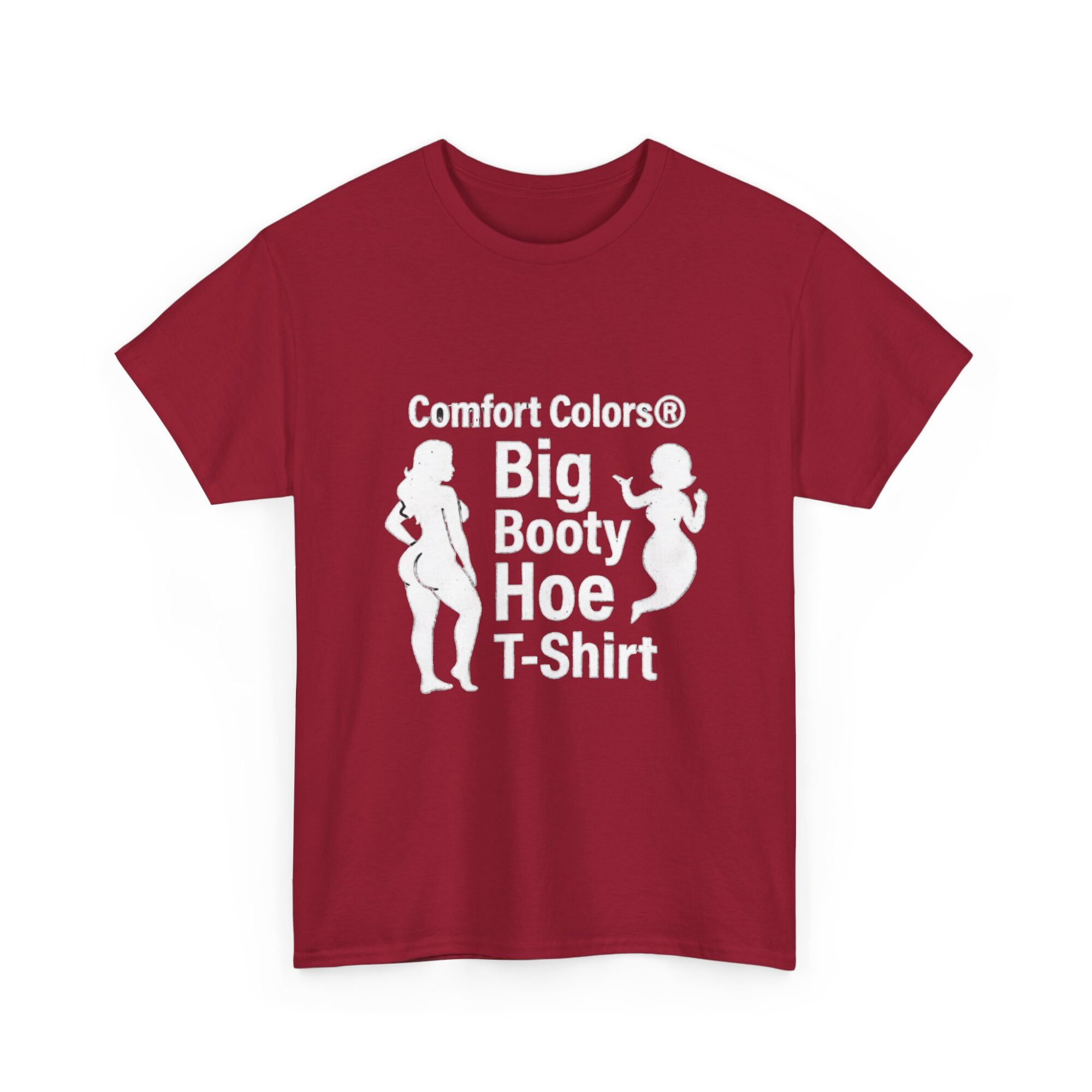 Big Booty Hoe Graphic Tee - Unisex Comfort Colors T-Shirt 39 Big Booty Hoe Graphic Tee - Unisex Comfort Colors T-Shirt