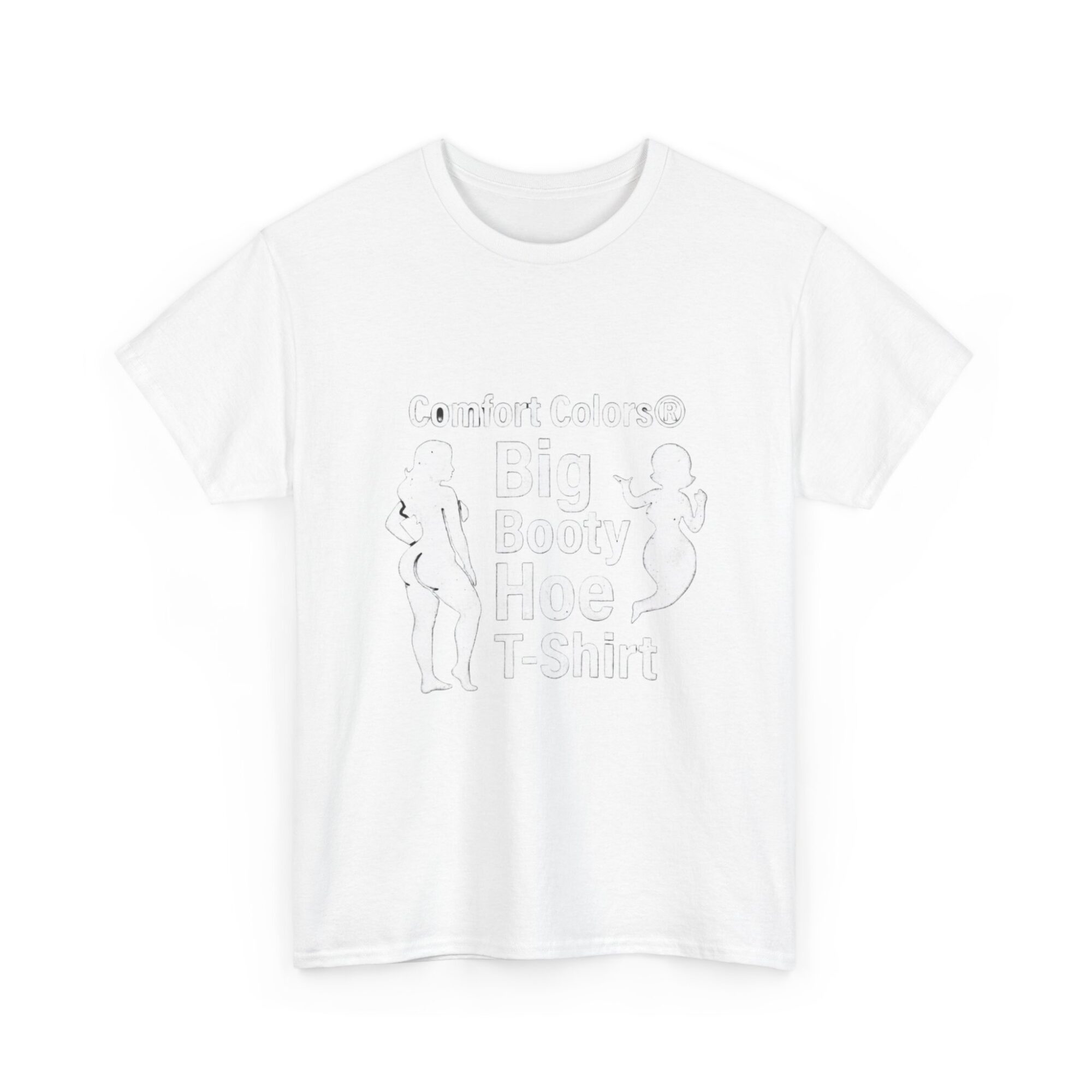 Big Booty Hoe Graphic Tee - Unisex Comfort Colors T-Shirt 3 Big Booty Hoe Graphic Tee - Unisex Comfort Colors T-Shirt