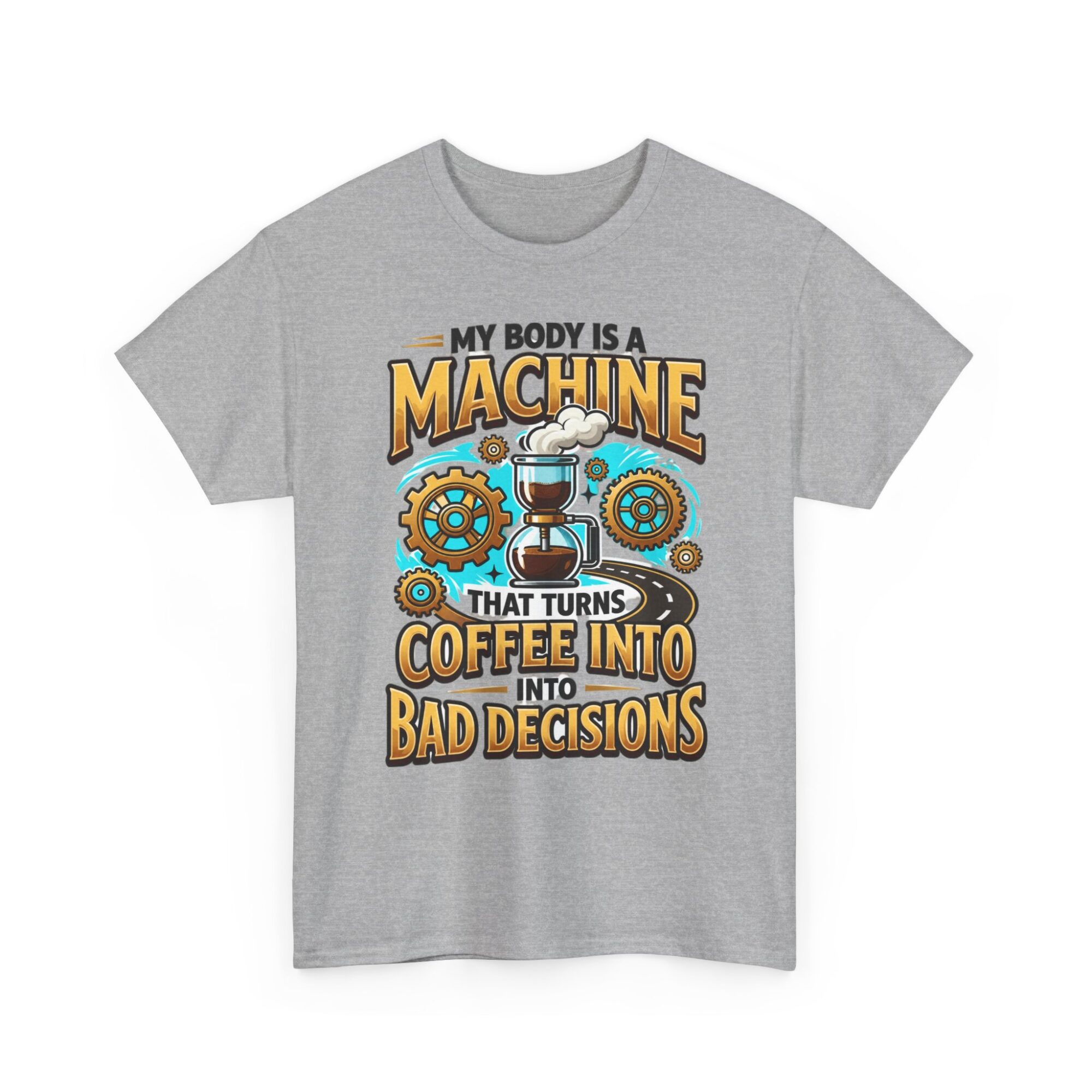 My Body is a Machine Coffee Humor Tee - Unisex Graphic T-Shirt for Casual Wear 11 My Body is a Machine Coffee Humor Tee - Unisex Graphic T-Shirt for Casual Wear