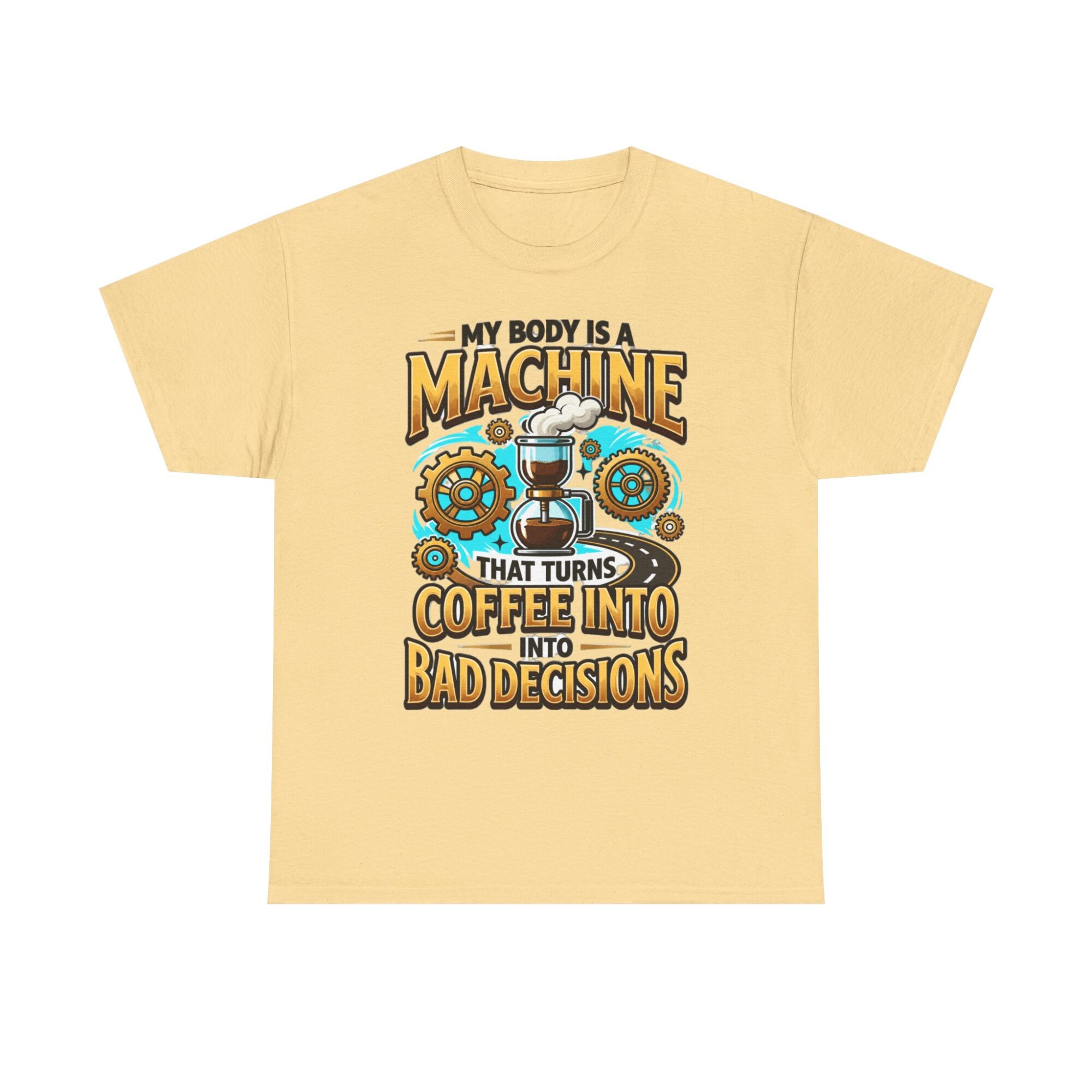 My Body is a Machine Coffee Humor Tee - Unisex Graphic T-Shirt for Casual Wear 5 My Body is a Machine Coffee Humor Tee - Unisex Graphic T-Shirt for Casual Wear