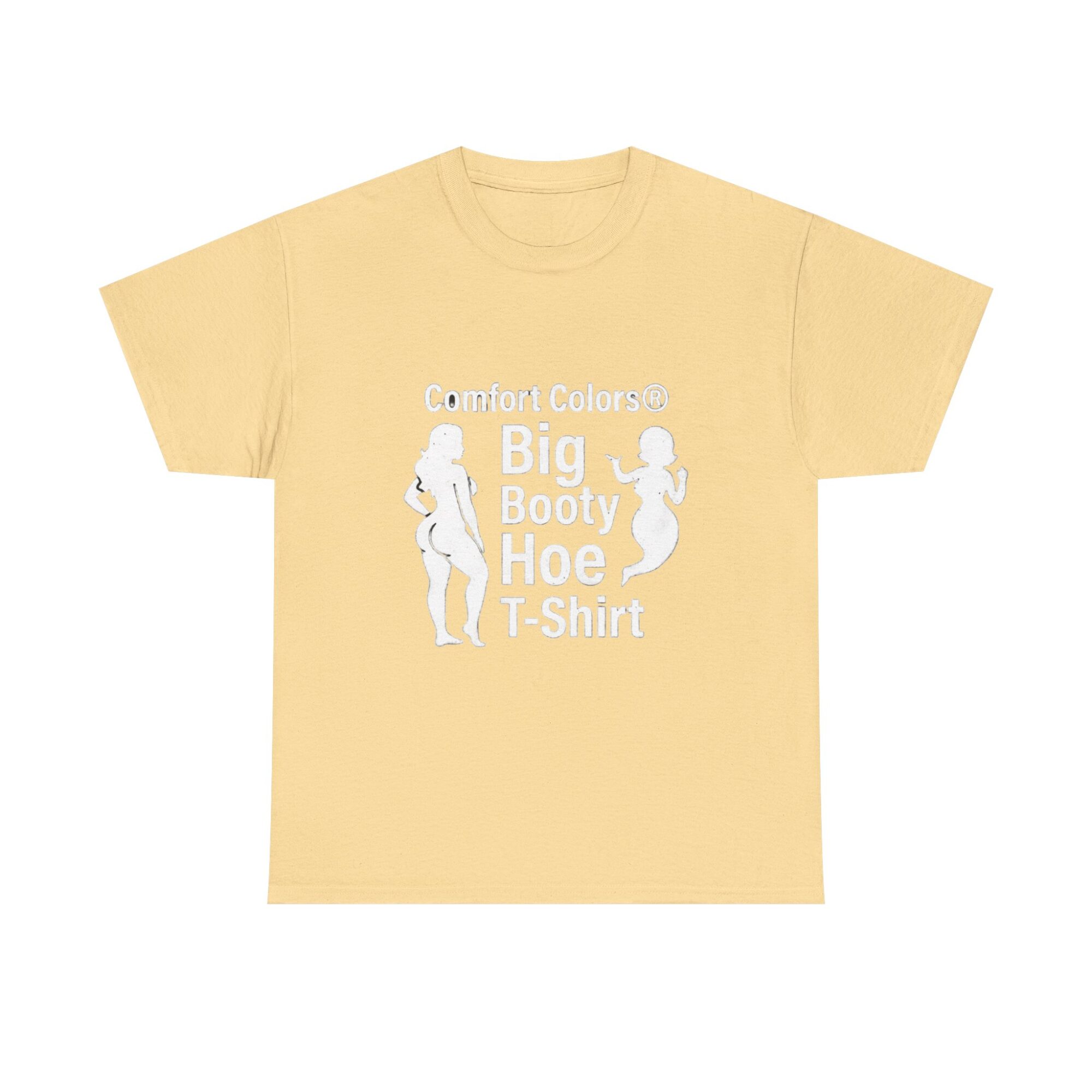 Big Booty Hoe Graphic Tee - Unisex Comfort Colors T-Shirt 5 Big Booty Hoe Graphic Tee - Unisex Comfort Colors T-Shirt