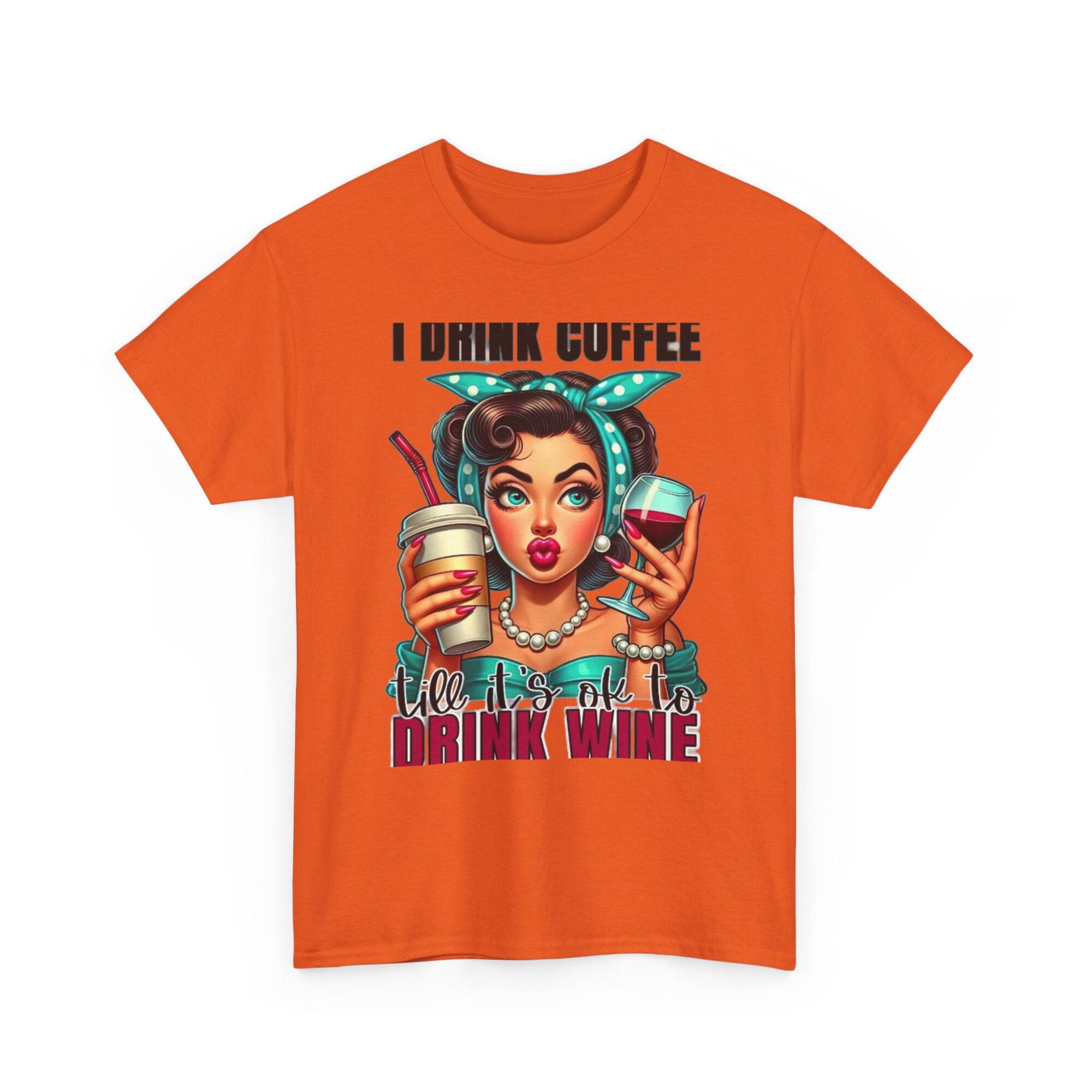 Funny Unisex Graphic Tee - I Drink Coffee Till It's Ok to Drink Wine 19 Funny Unisex Graphic Tee - I Drink Coffee Till It's Ok to Drink Wine