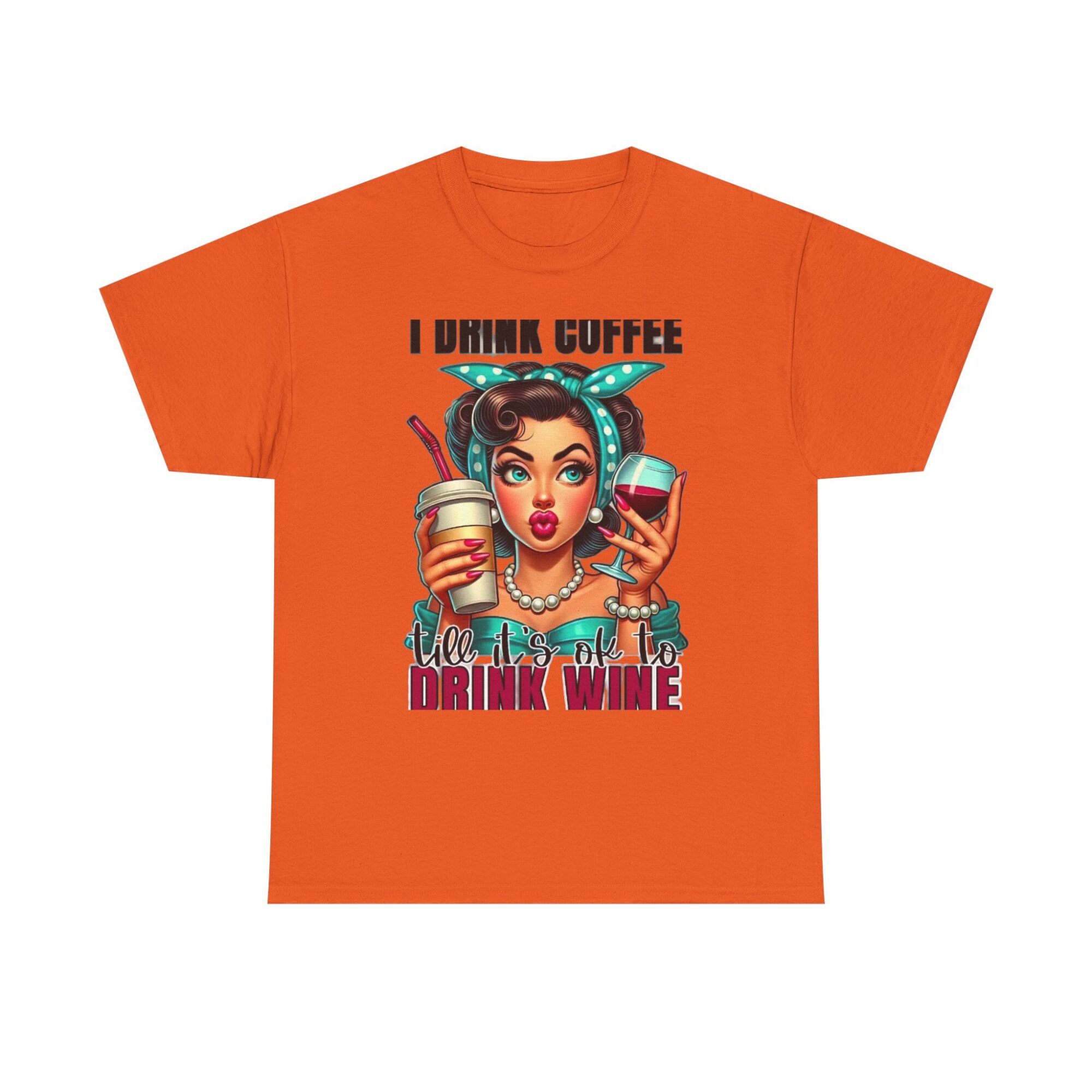 Funny Unisex Graphic Tee - I Drink Coffee Till It's Ok to Drink Wine 17 Funny Unisex Graphic Tee - I Drink Coffee Till It's Ok to Drink Wine